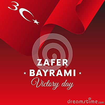 Zafer bayrami. Victory Day Turkey. 30 august. Waving flag. Vector. Vector Illustration