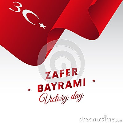 Zafer bayrami. Victory Day Turkey. 30 august. Waving flag. Vector. Cartoon Illustration