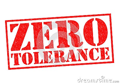 ZERO TOLERANCE Stock Photo