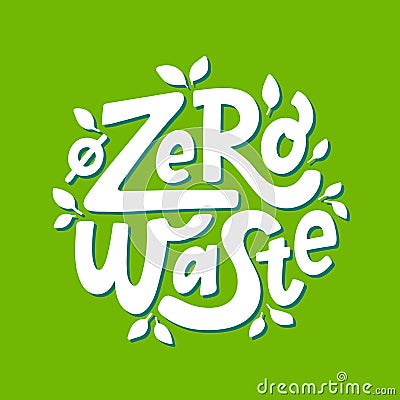 ZERO WASTE logo stamp quote. Circular icon Vector eco quote. Reduce food waste. Less food waste. Recycle, reuse, reduce Vector Illustration