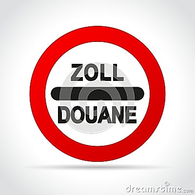 Zoll douane sign on white background Vector Illustration