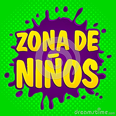 Zona de ninos, kids zone spanish text Vector Illustration