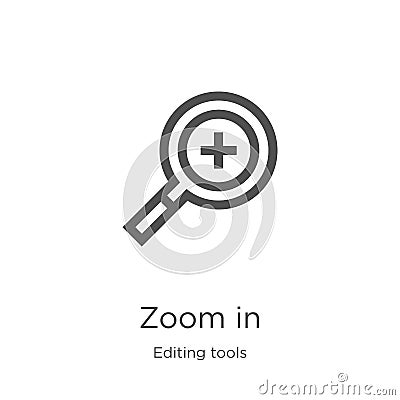 zoom in icon vector from editing tools collection. Thin line zoom in outline icon vector illustration. Outline, thin line zoom in Vector Illustration