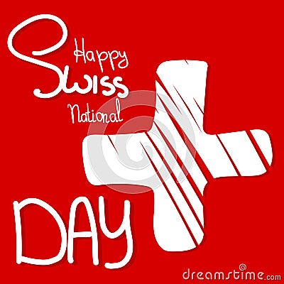 Independence Swiss National day poster or banner. Hand drawn design with lettering and white cross isolated on red background Vector Illustration