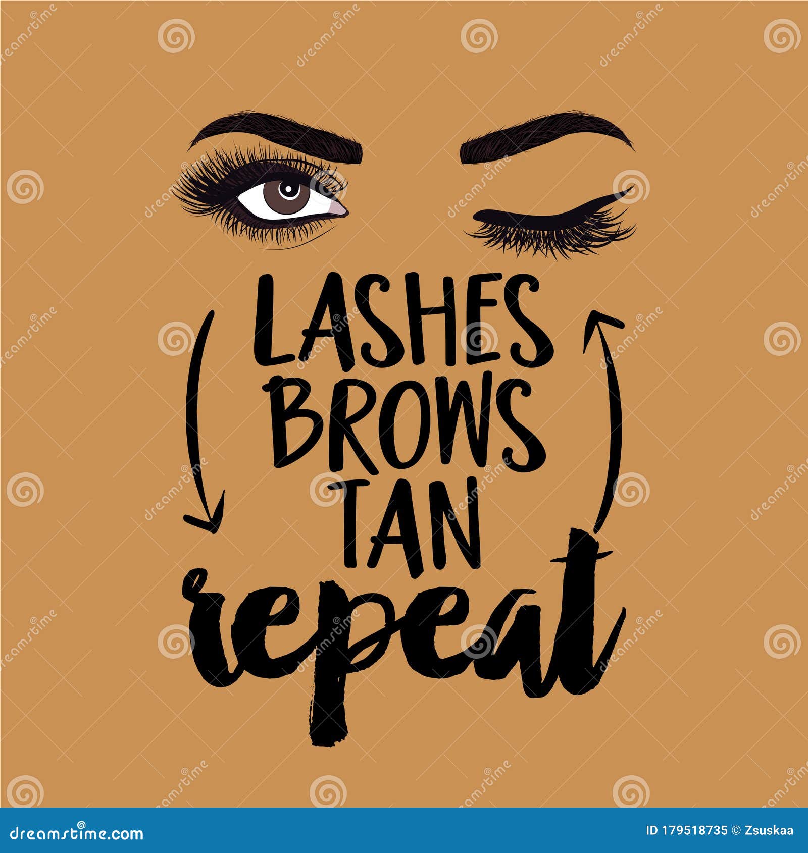 lashes brows tan repeat - beautiful typography quote
