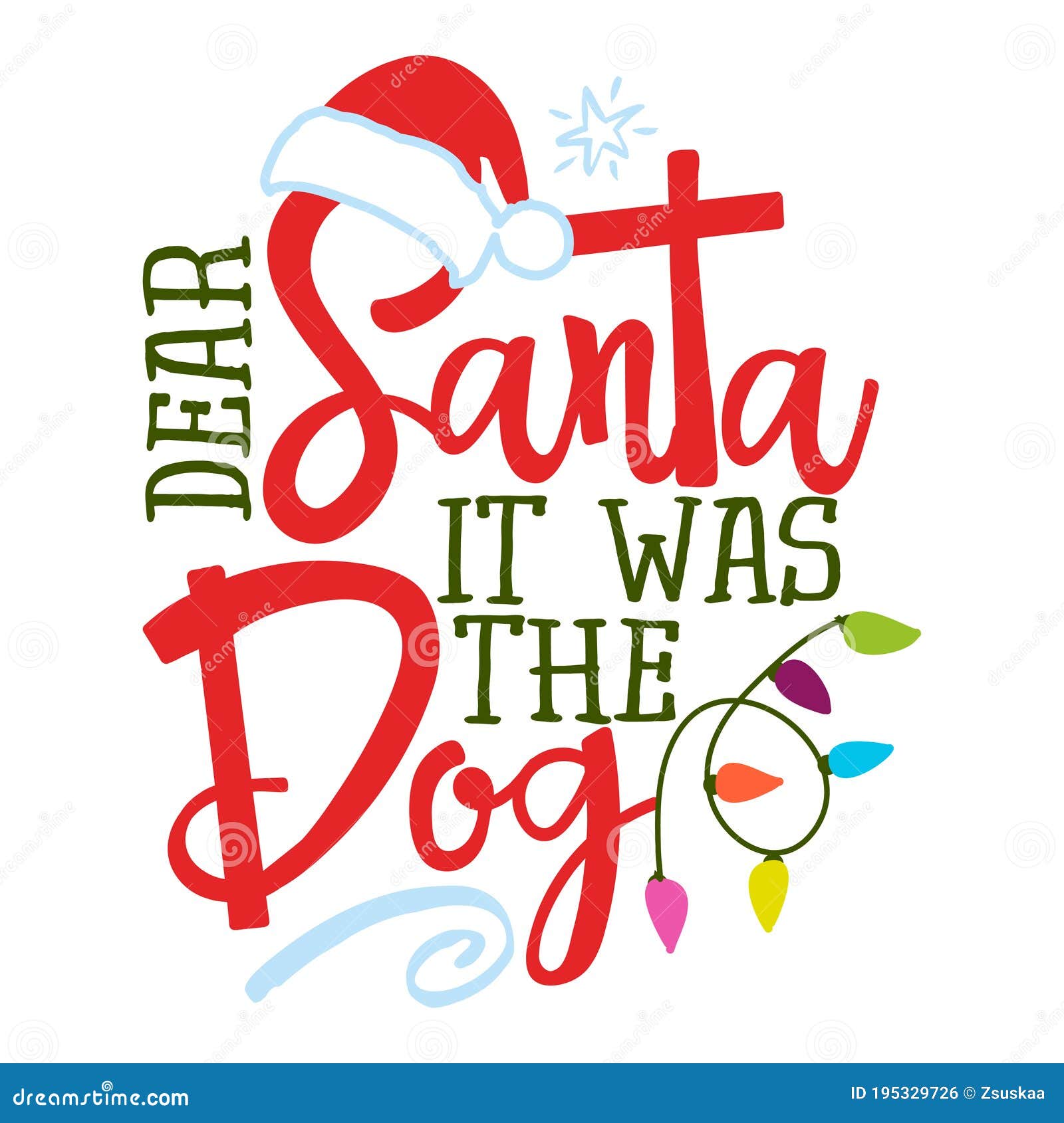 dear santa, it was the dog