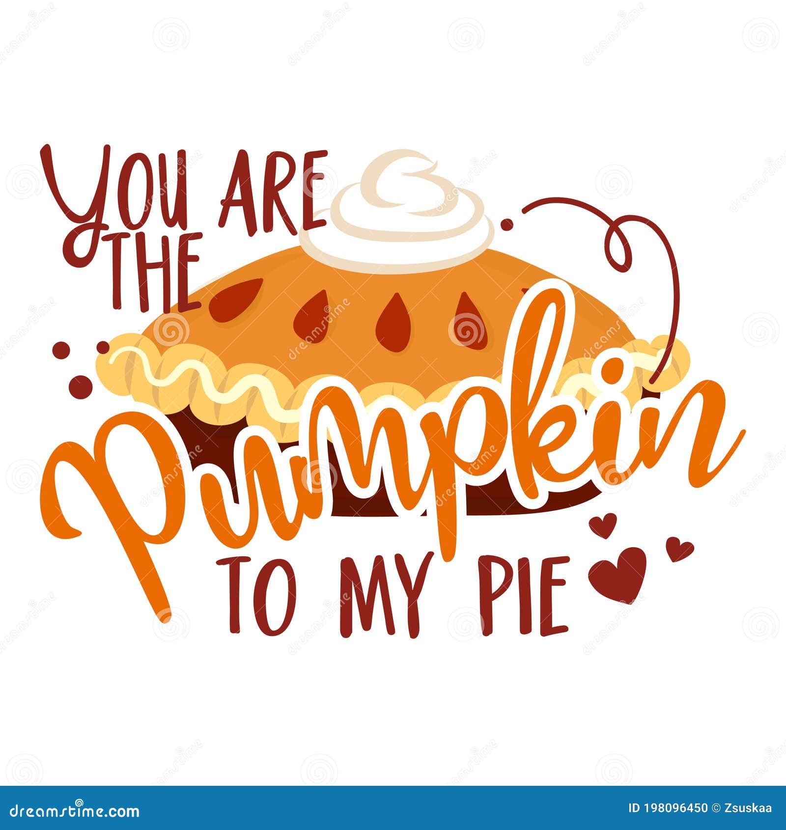 You are the Pumpkin To My Pie Stock Vector Illustration of holiday
