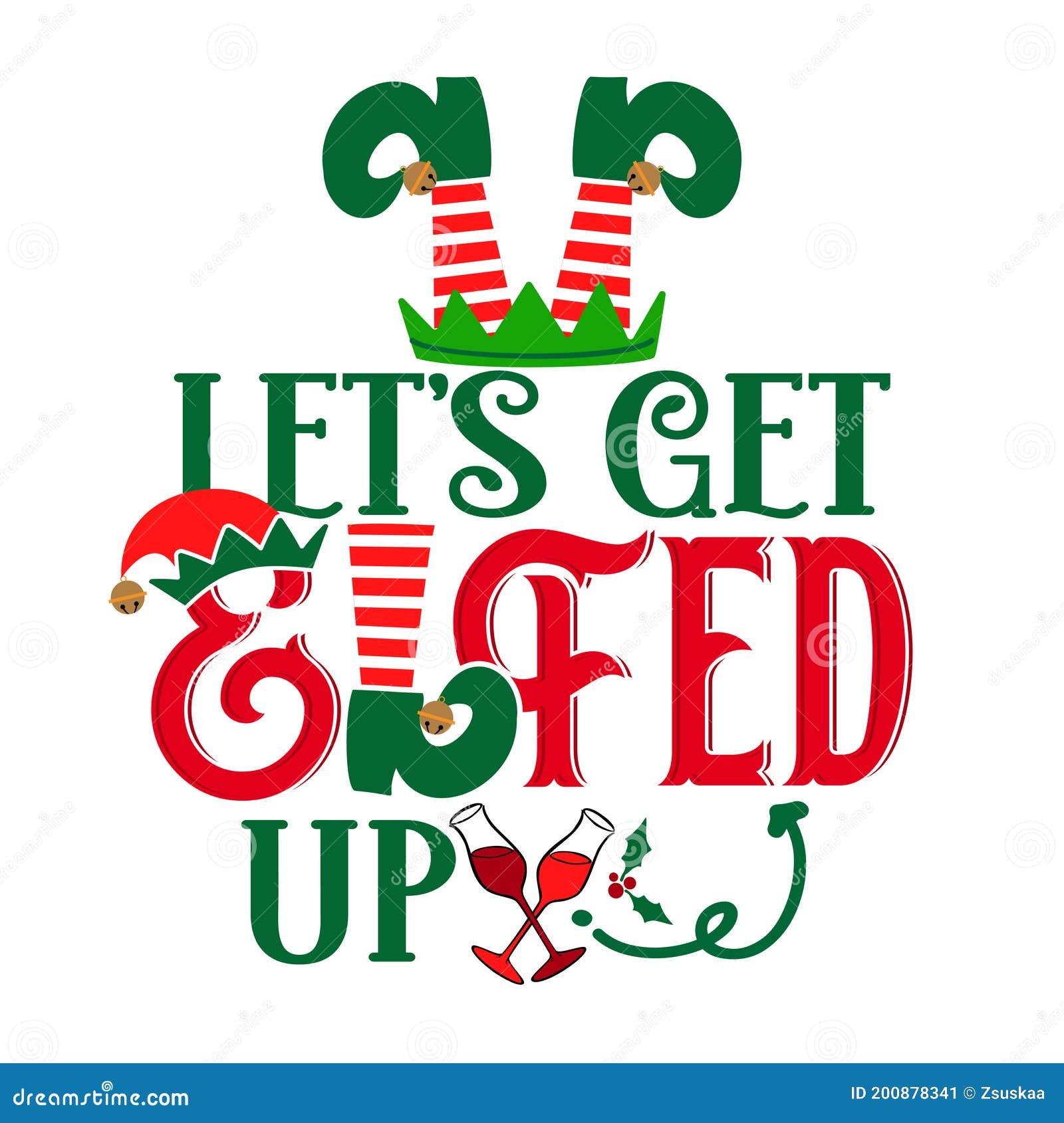 let`s get elfed up - phrase for christmas cheers