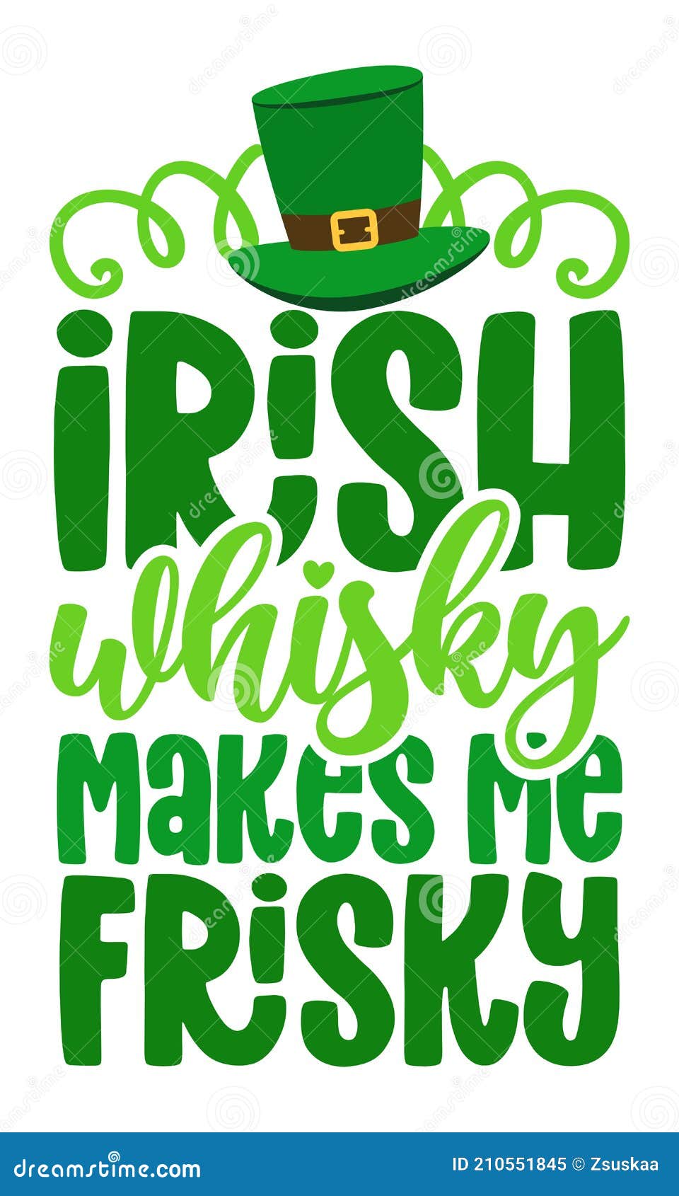 irish whiskey makes me frisky - funny st patrik`s day