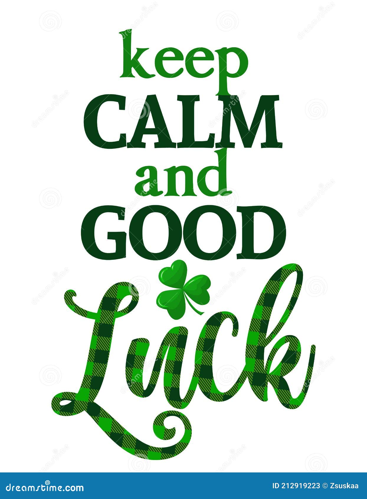 Keep Calm and Good Luck - Funny St Patrick`s Day Stock Vector - Illustration of ireland, leaf: 212919223 Keep Calm and Good Luck - Funny St Patrick`s Day Stock Vector - Illustration of ireland, leaf: 212919223