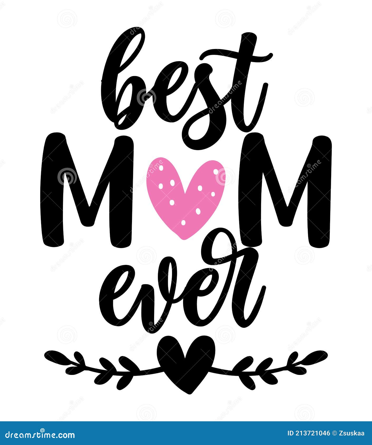 best mom ever - happy mothers day lettering