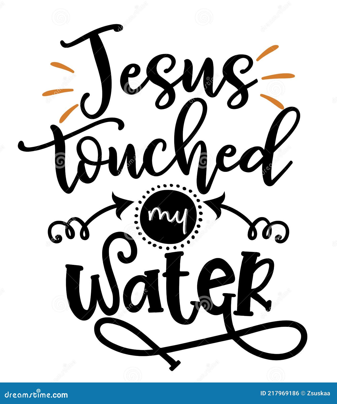 jesus touched my water - sassy calligraphy phrase for weekend party.