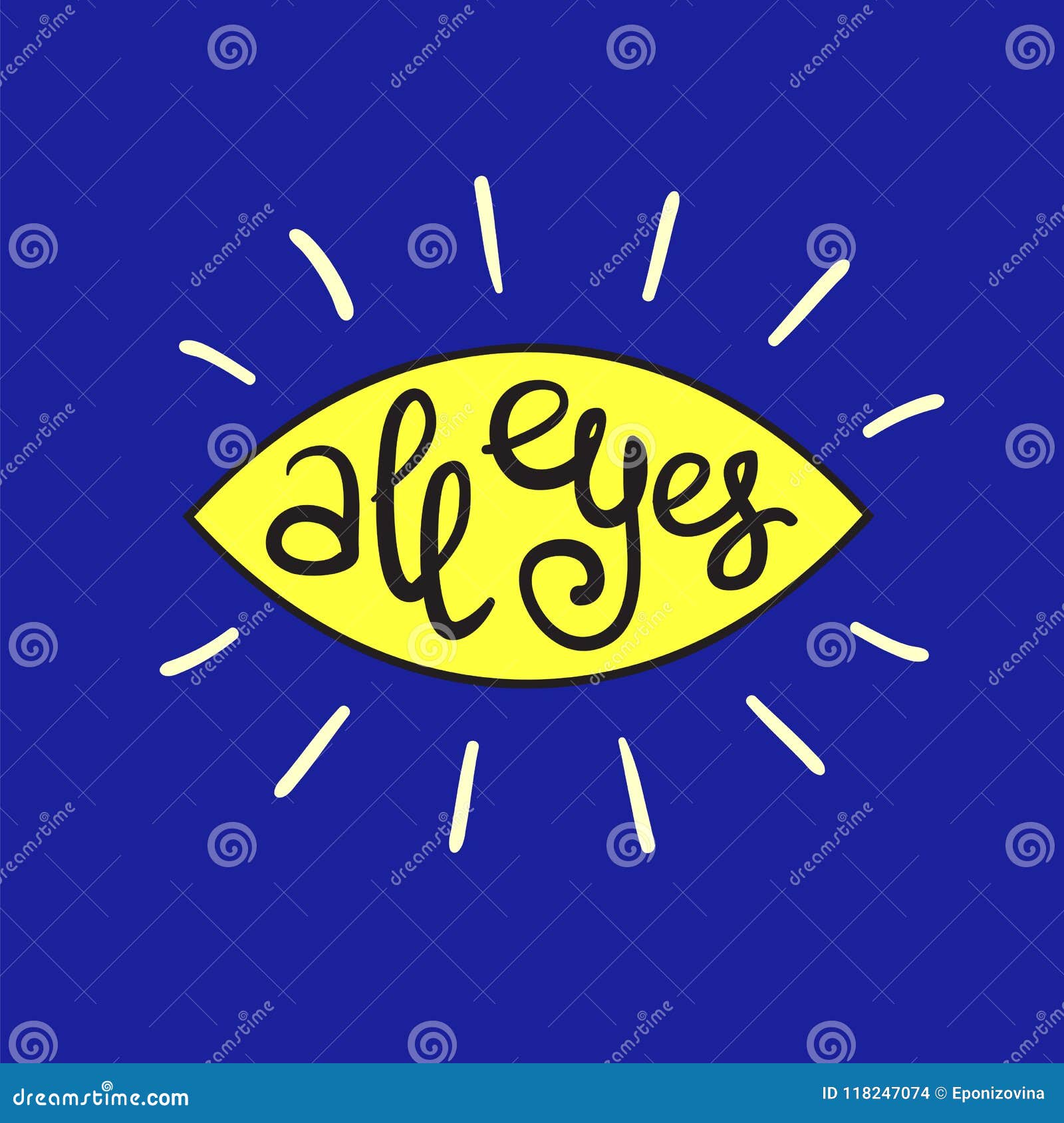 All Eyes Handwritten Funny Motivational Quote, English Phraseologism
