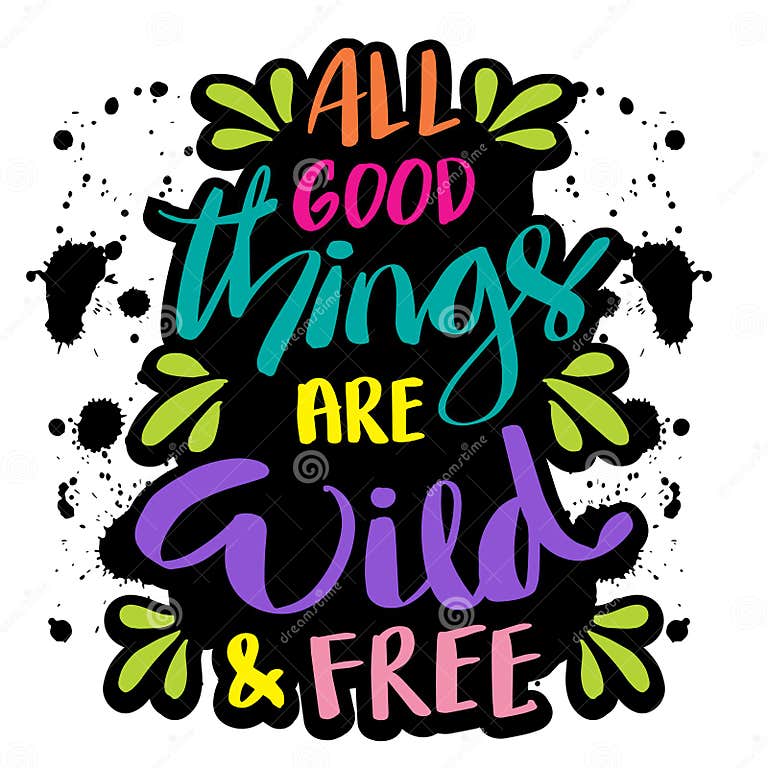 all-good-things-are-wild-and-free-stock-vector-illustration-of-label