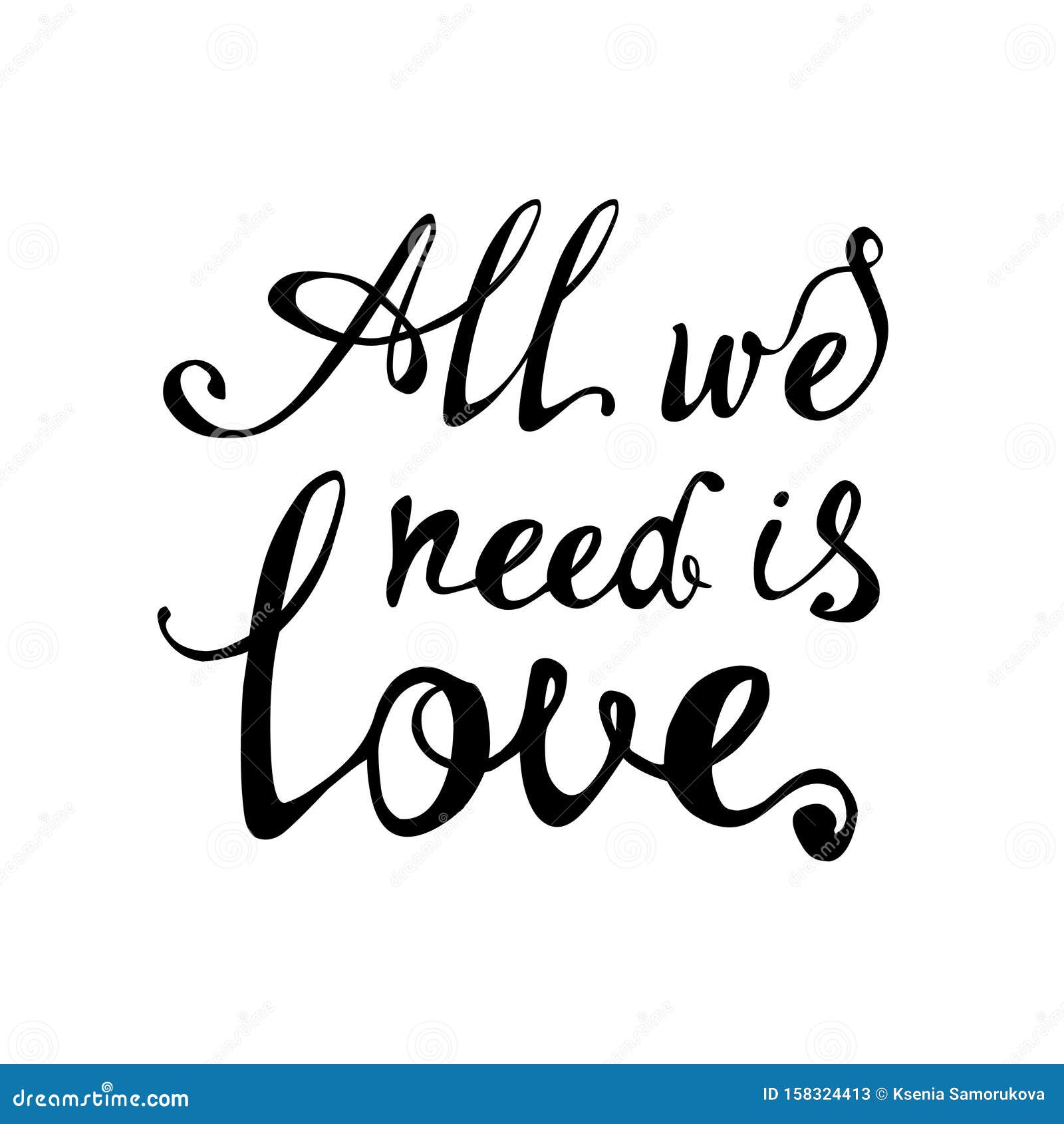 All we Need is Love. Calligraphic Inscription Stock Vector