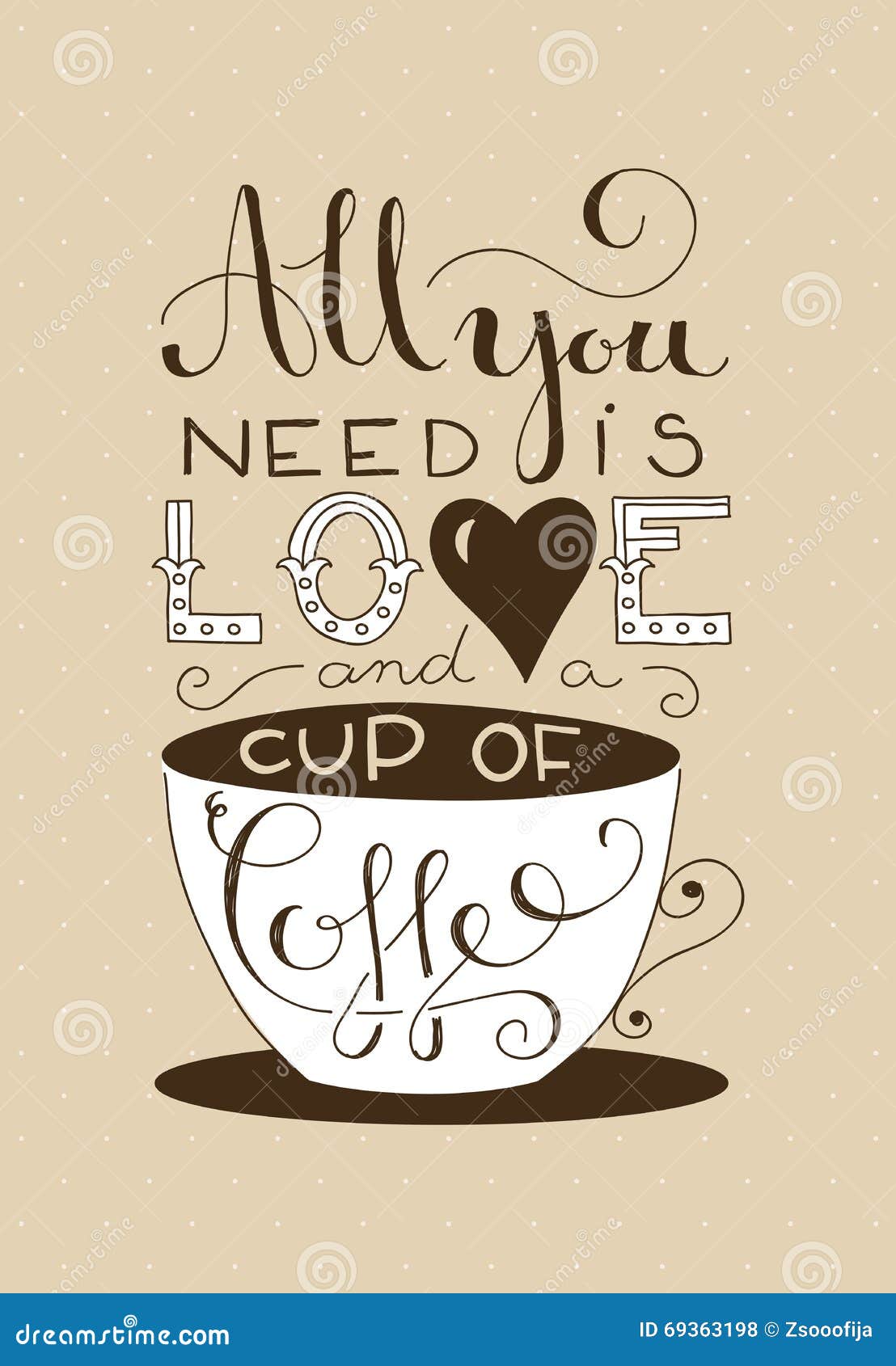 All You Need is Love and a Cup of Coffee Stock Vector Illustration of