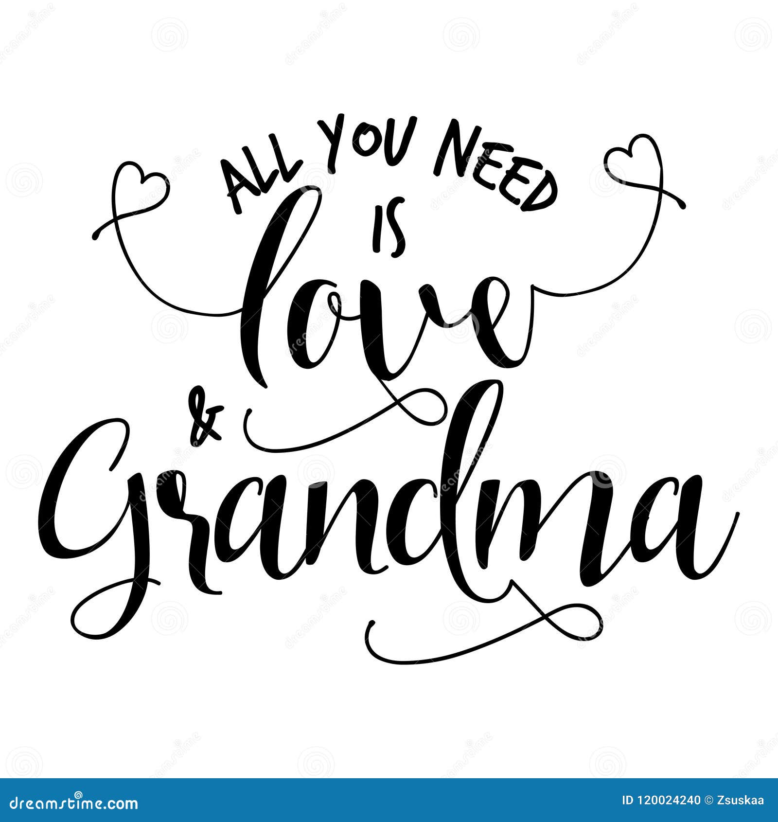 all you need is love and grandma.