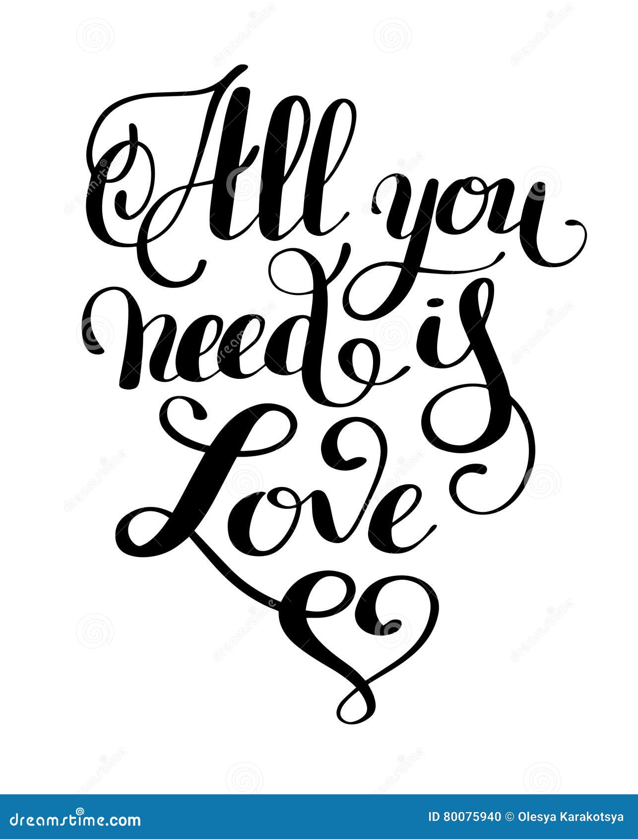 All You Need is Love Handwritten Inscription Calligraphic Letter Stock ...