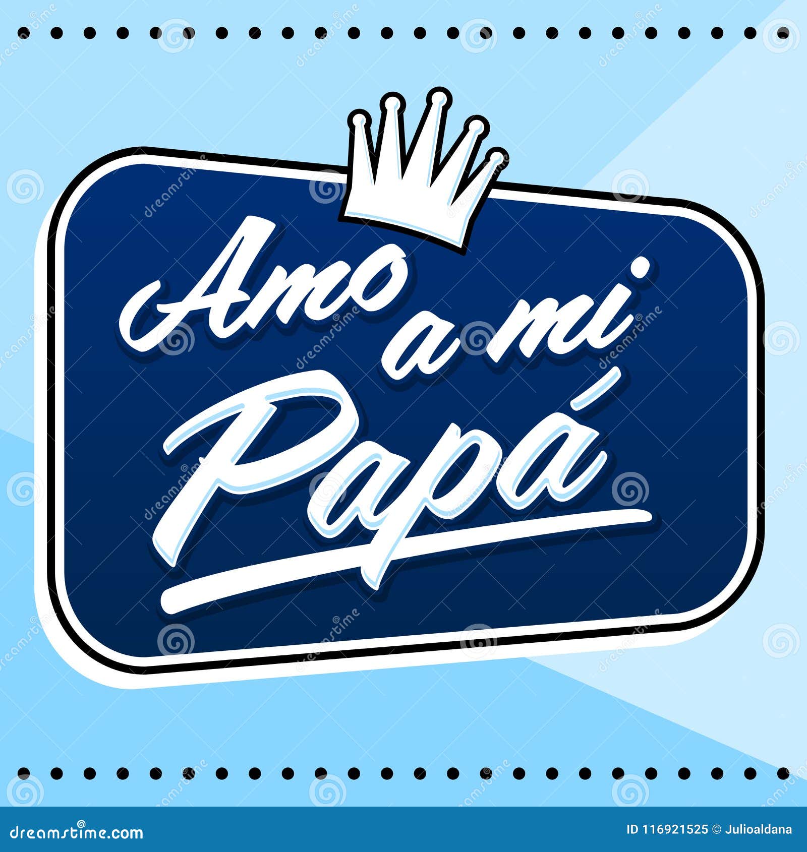 Amo A Mi Papa, I Love My Dad Spanish Text, Vector Lettering