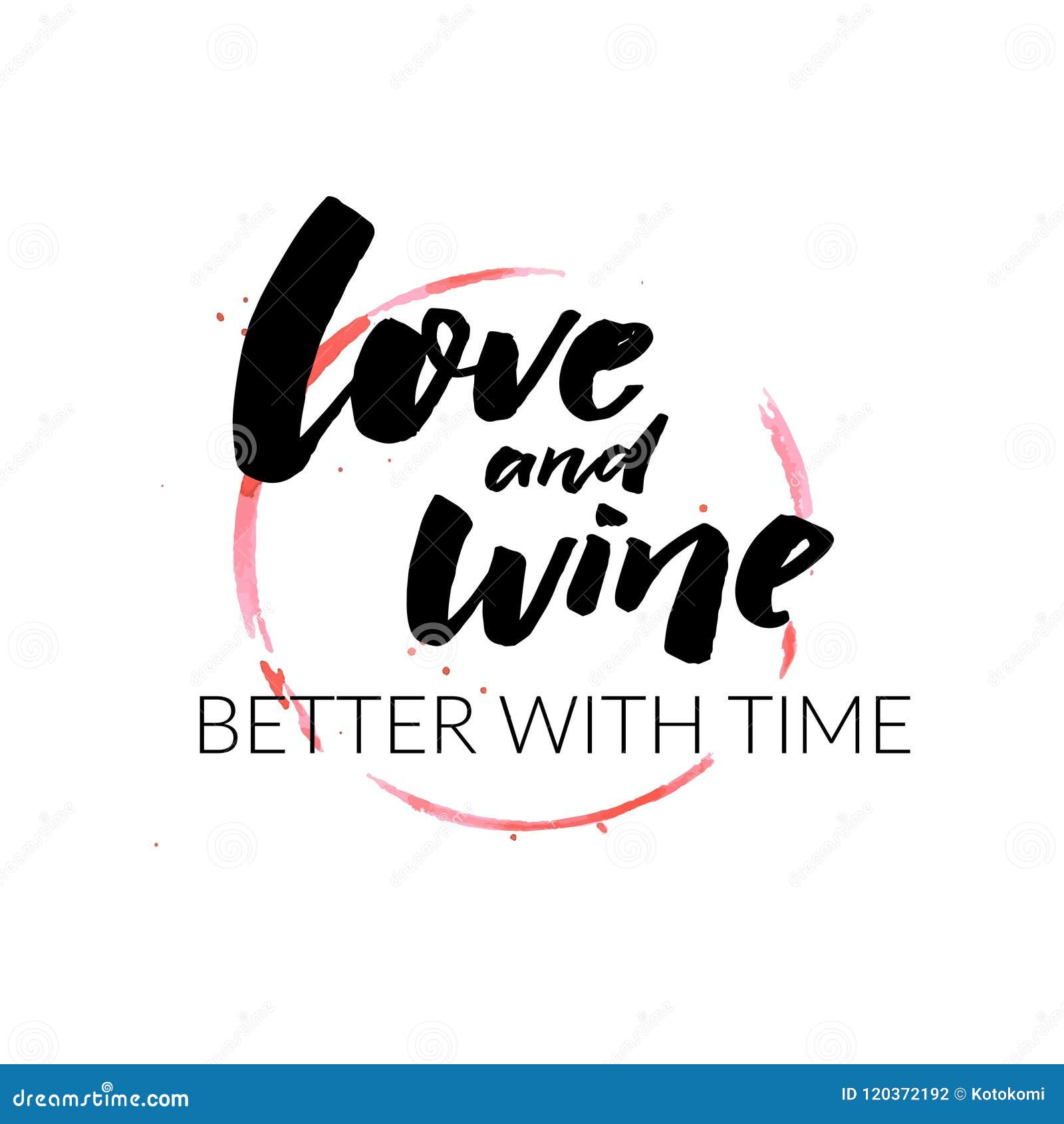 Amour Et Vin Mieux Avec Du Temps La Citation Drole De Vin Pour Des Affiches Et L Habillement Concoivent Illustration De Vecteur Illustration Du Encouragement Stimulation