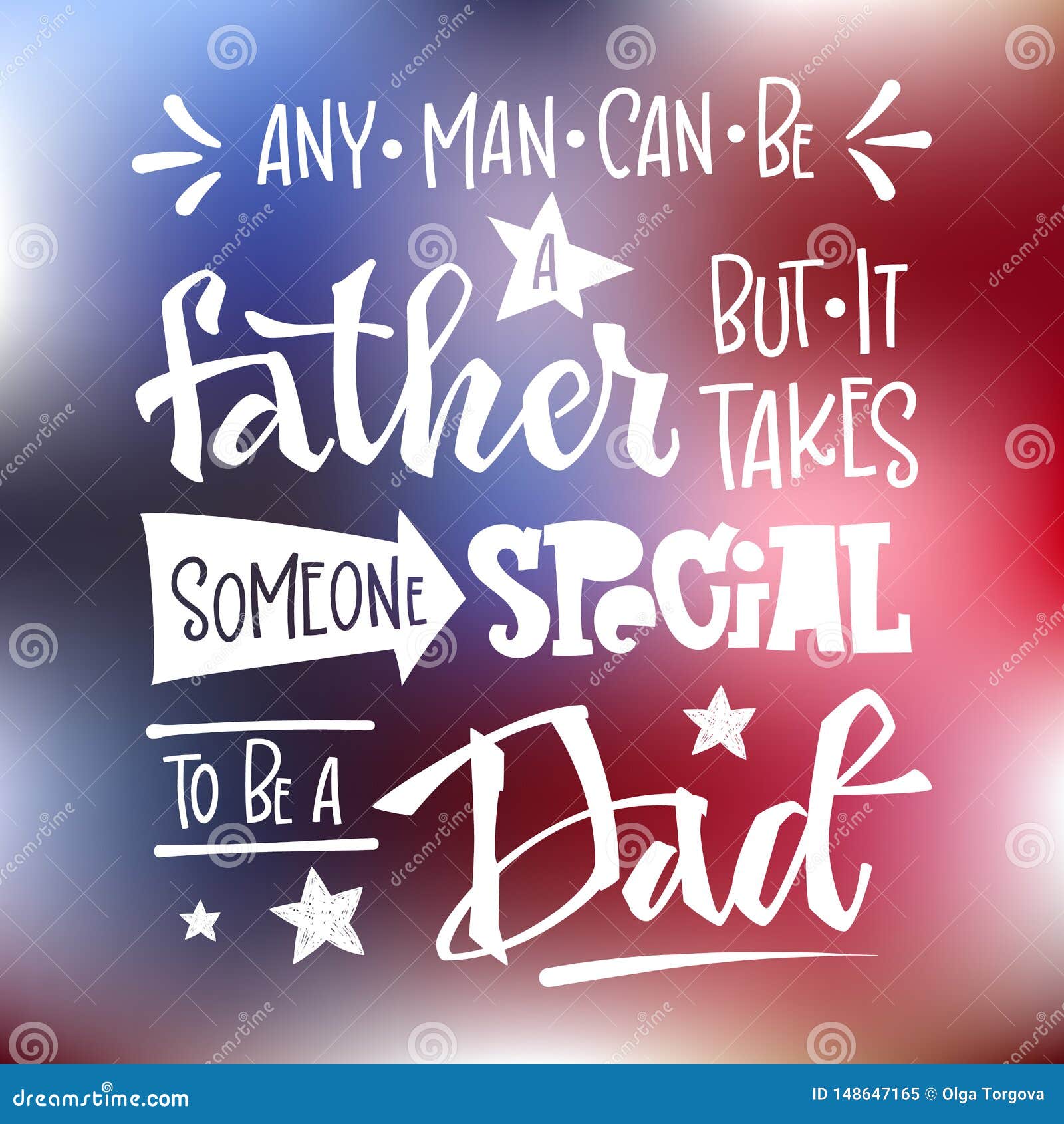 All 102+ Images any man can be a father it takes someone special to be a dad Completed