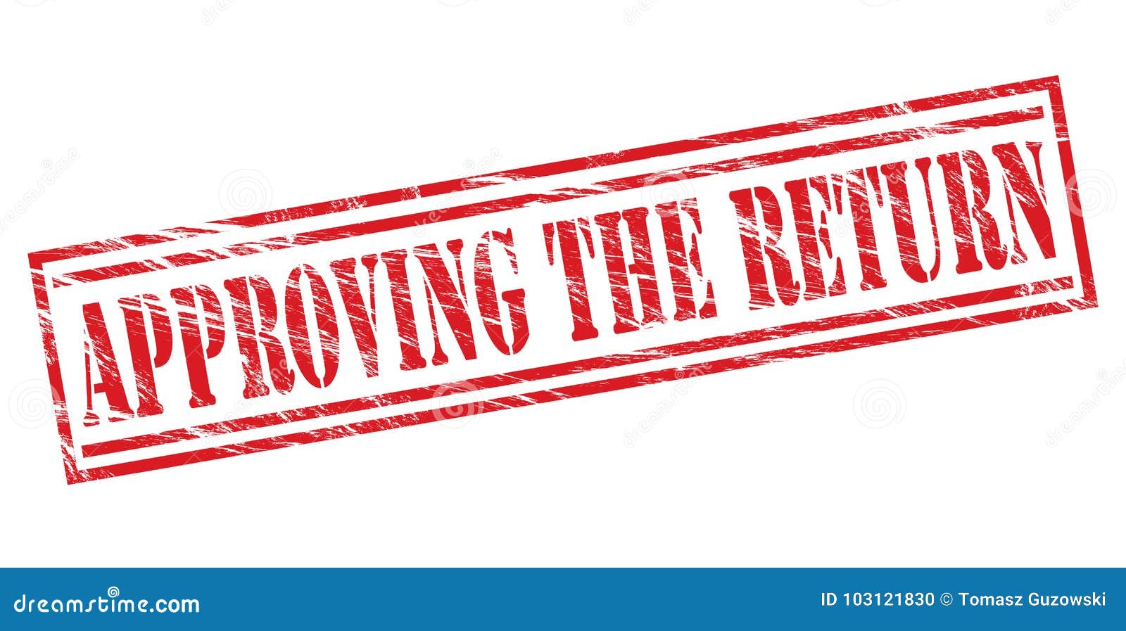 Approving the Return Red Stamp Stock Illustration Illustration of