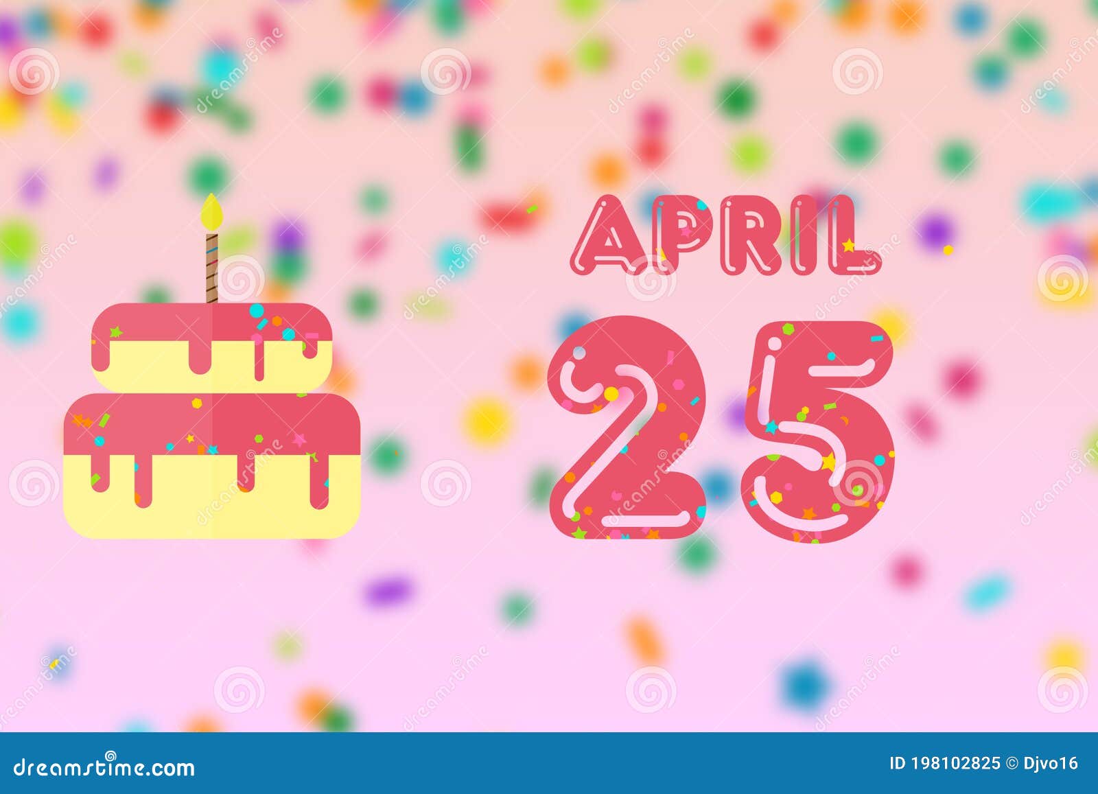April 25th. Day 25 of Month,Birthday Greeting Card with Date of Birth