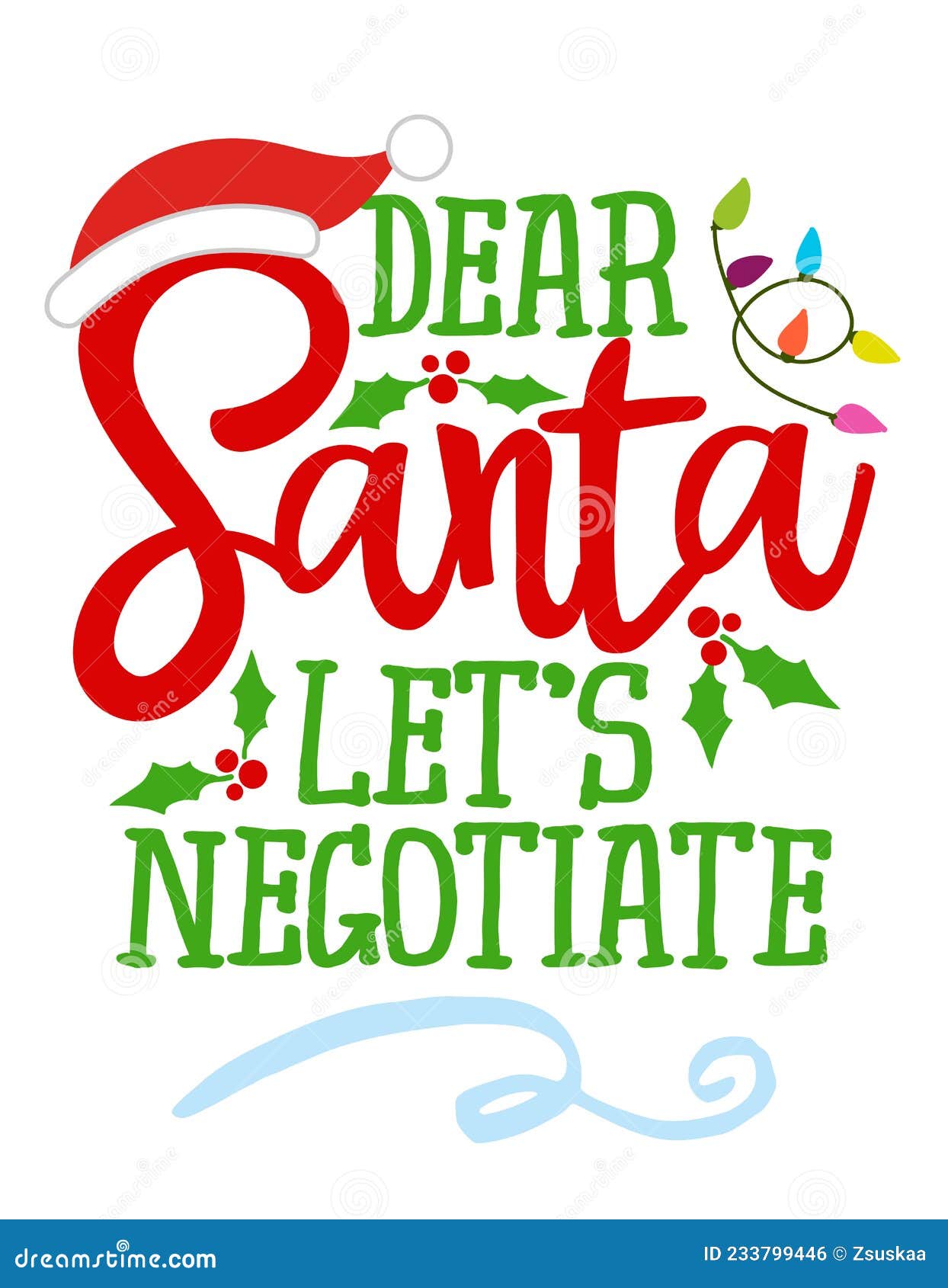 dear santa, let`s negotiate - calligraphy phrase for christmas.