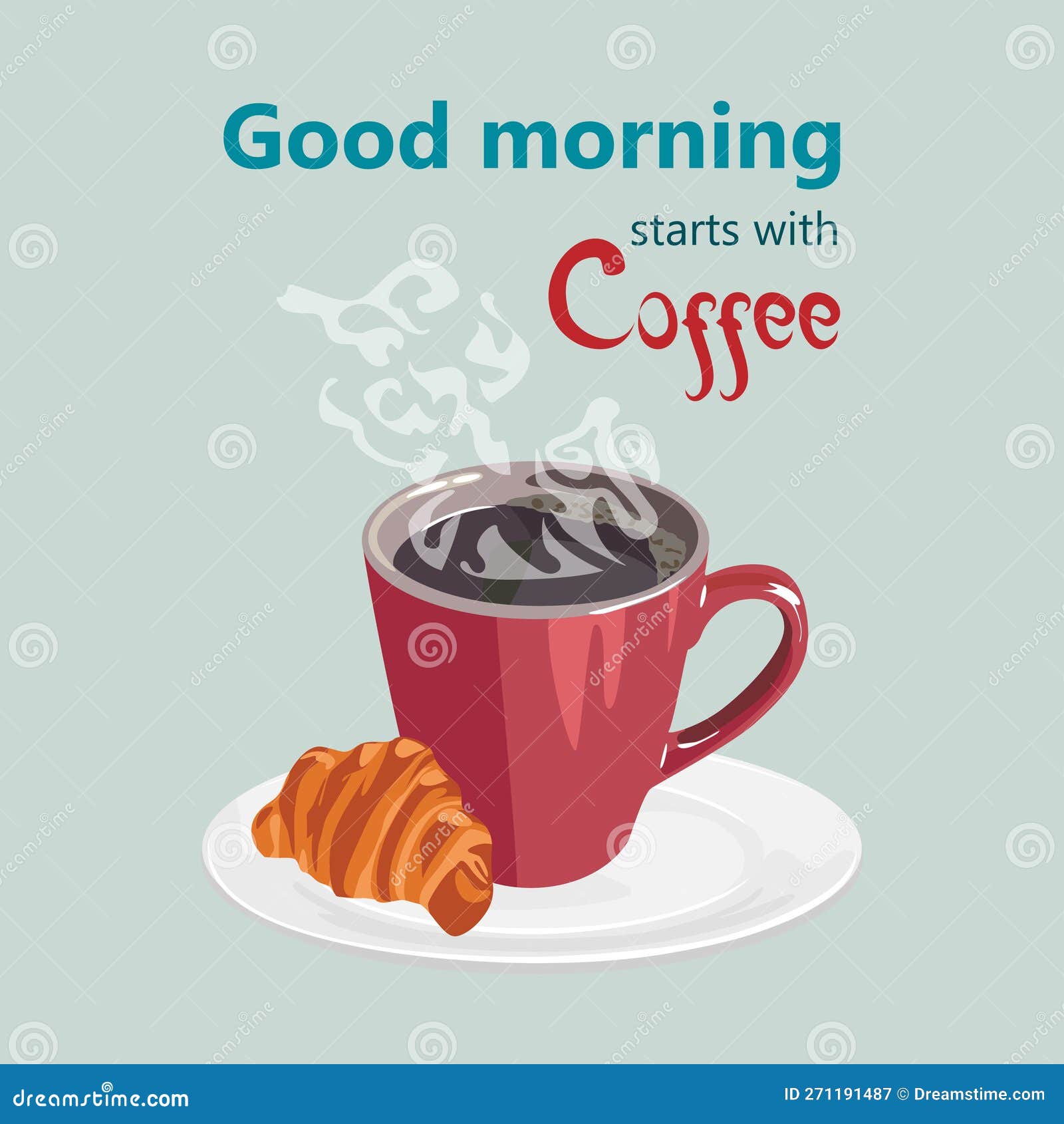 Good Morning Starts with Coffee. Vector Banner. Red Cup with Steaming