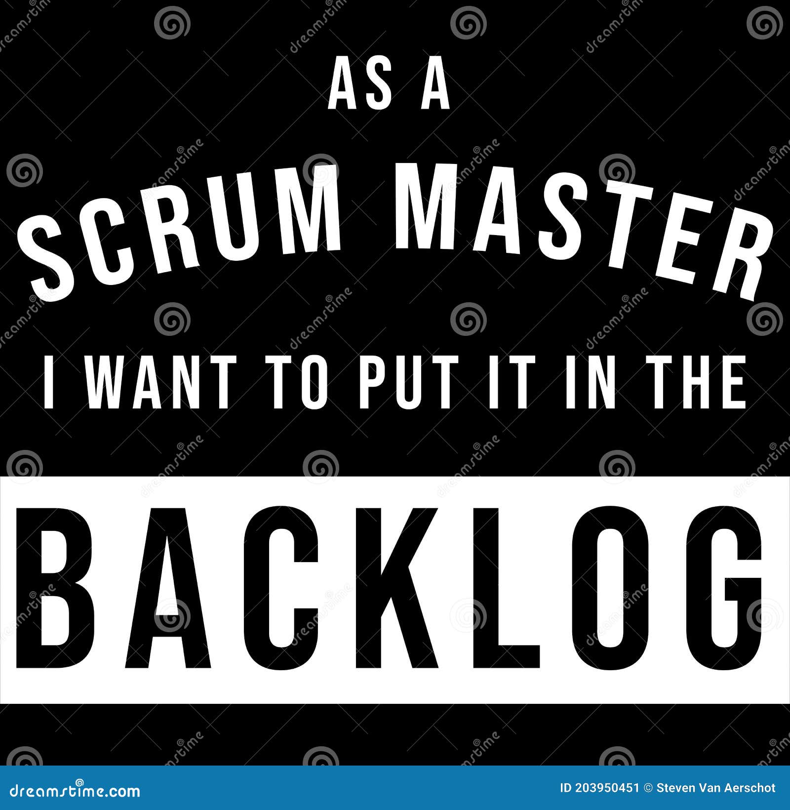As a Scrum Master, I Want To Put it in the Backlog Stock Image - Image of inspiration, business: 203950451 As a Scrum Master, I Want To Put it in the Backlog Stock Image - Image of inspiration, business: 203950451