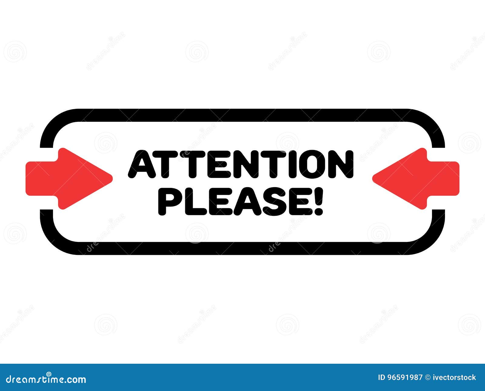 attention please . rectangular  with red arrows to grab attention.