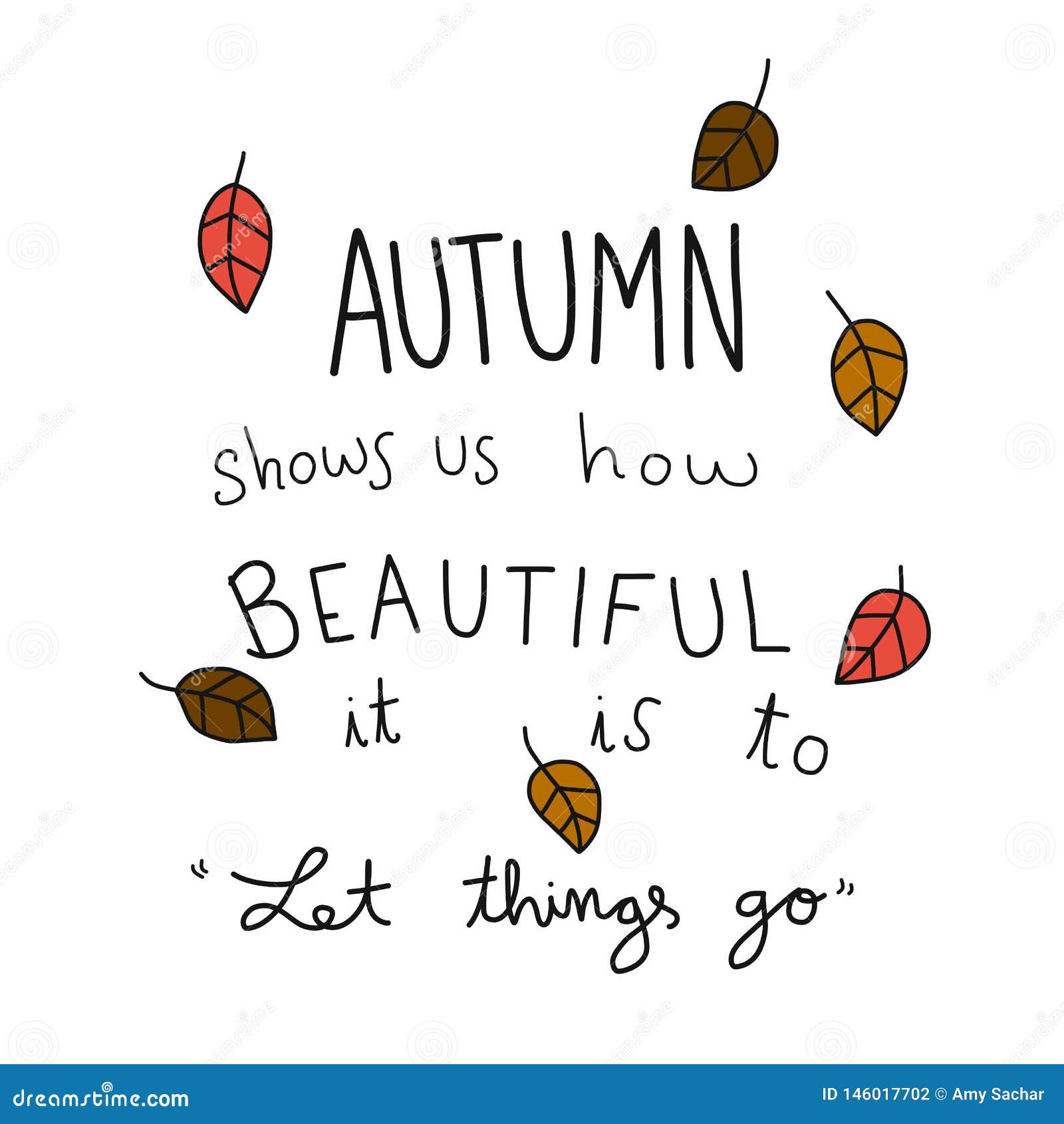 Autumn Shows Us How Beautiful it is To Let it Go Word and Dry Leaf ...