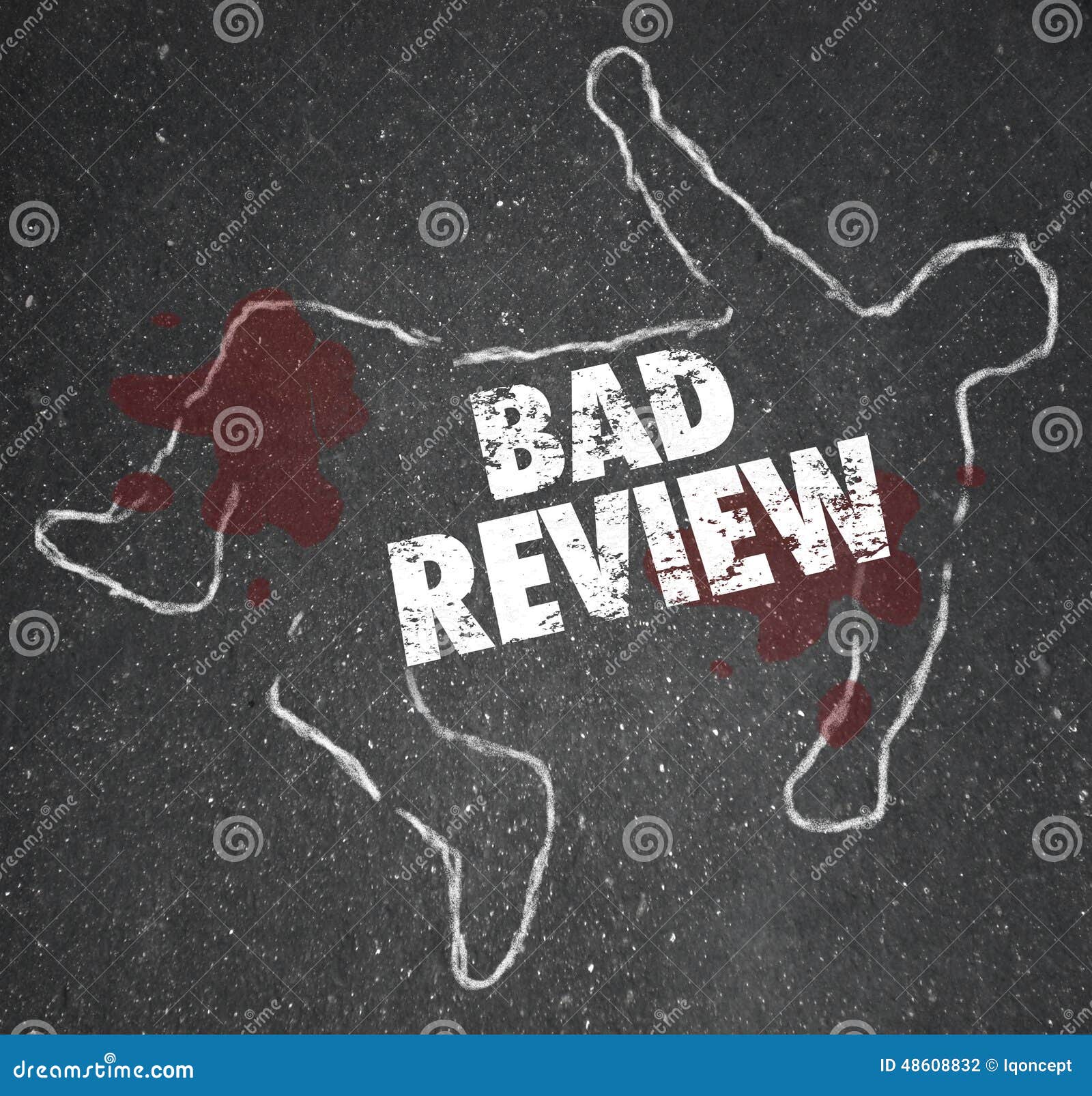 bad review words chalk outline killed by criticism negative feed