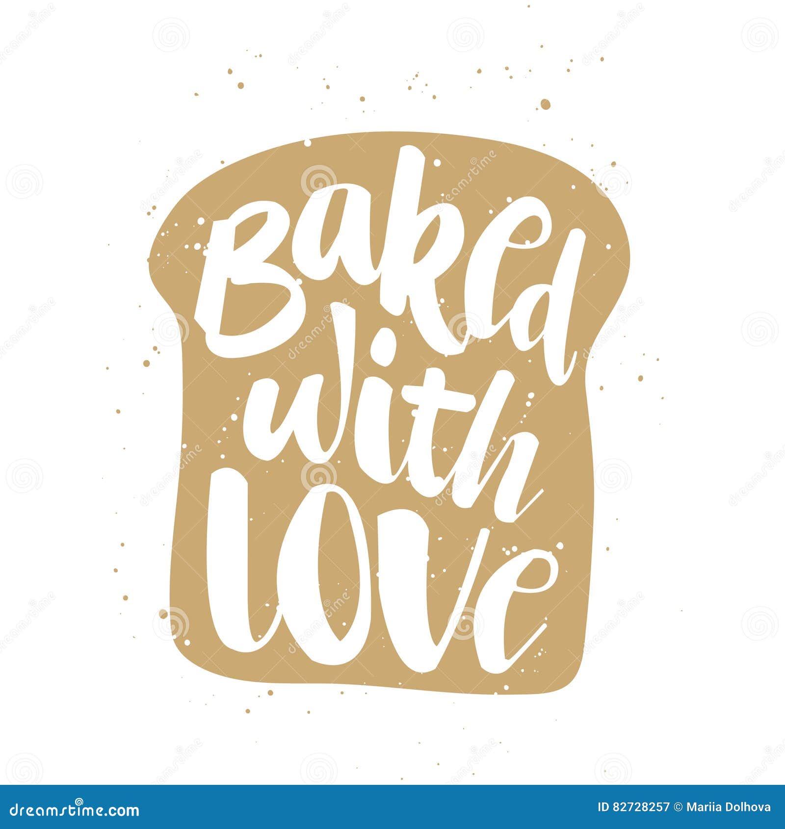 Baked with Love in Piece of Bread, Handwritten Lettering Stock Vector Illustration of dessert
