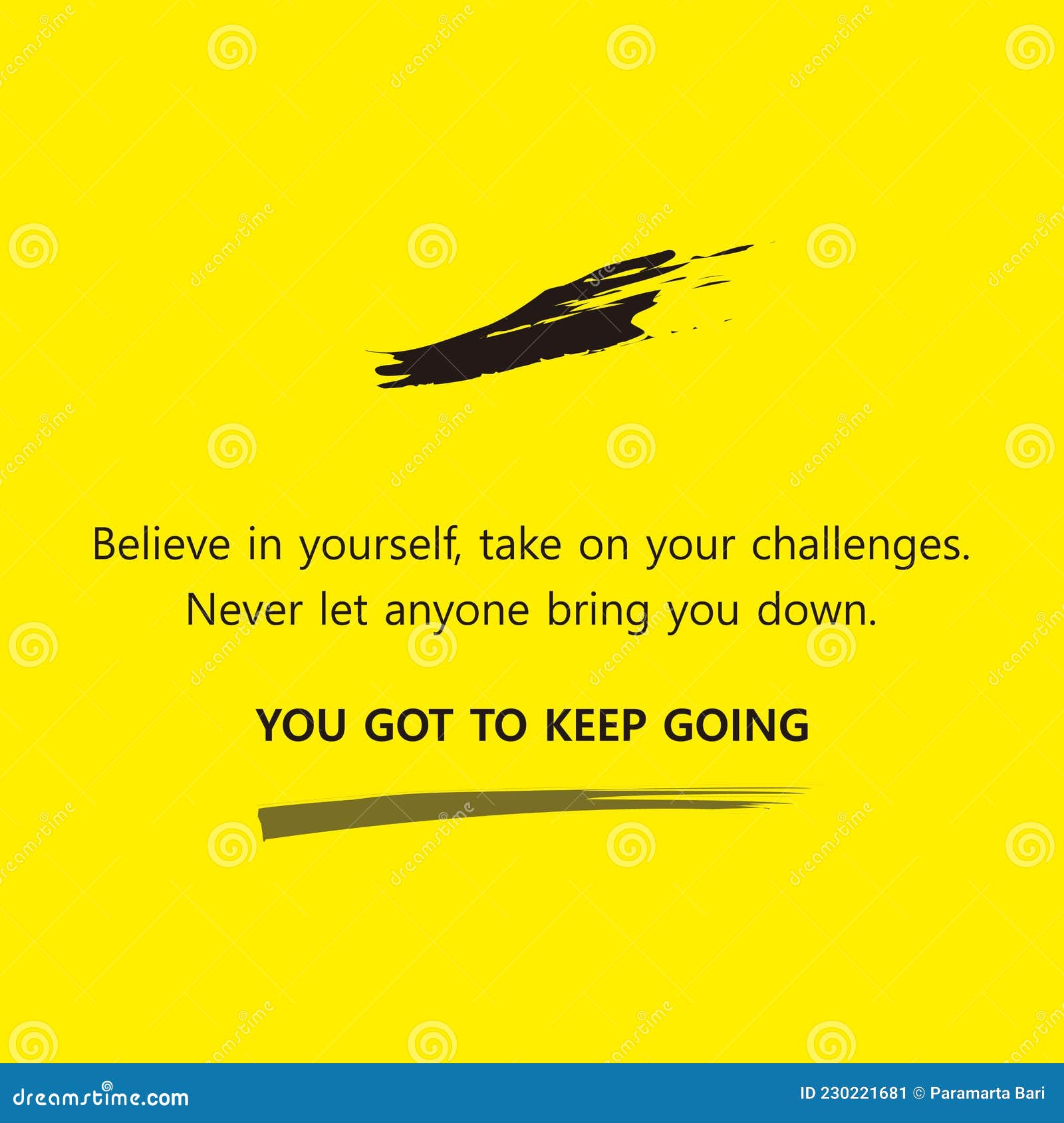 Motivational Quote Text Whose Essence is To Be Confident with All Our  Abilities, Keep Getting Up and Getting it. Stock Vector - Illustration of  greatest, inspiration: 230221681, image size:1600x1690