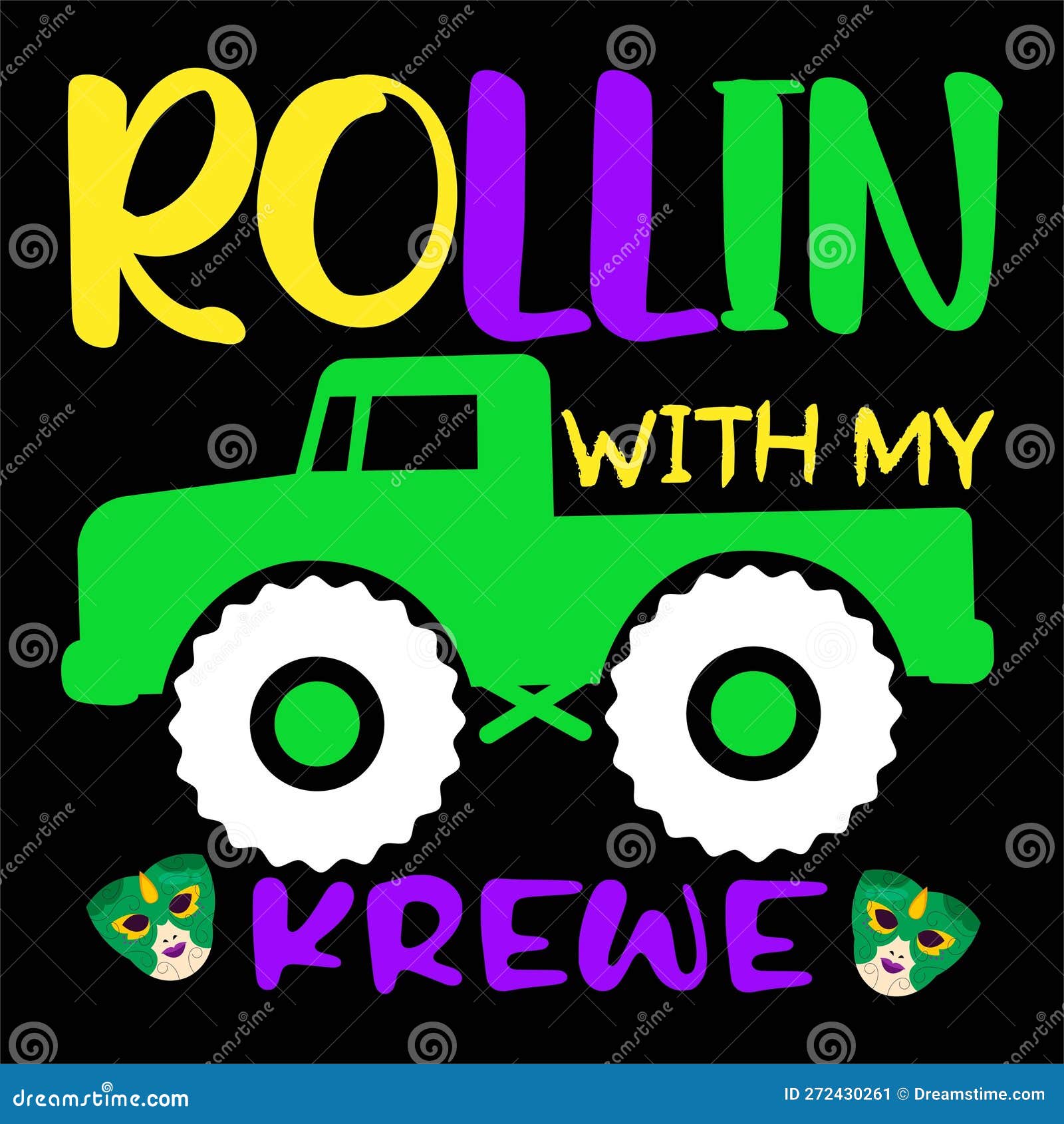 rollin with my krewe, typography  for carnival celebration