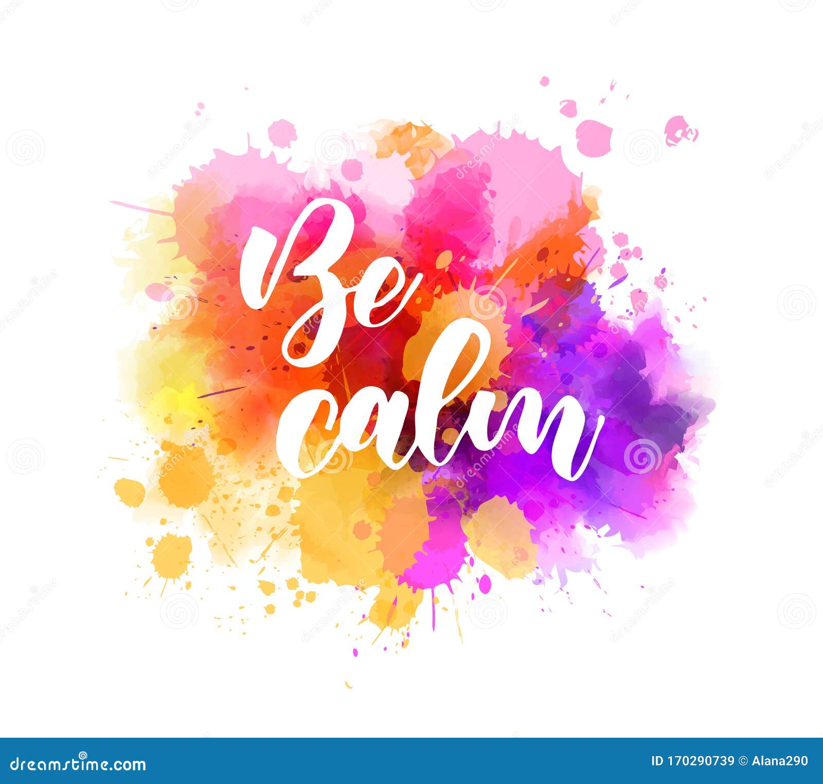 Be Calm - Motivational Lettering on Watercolor Splash Stock Vector ...