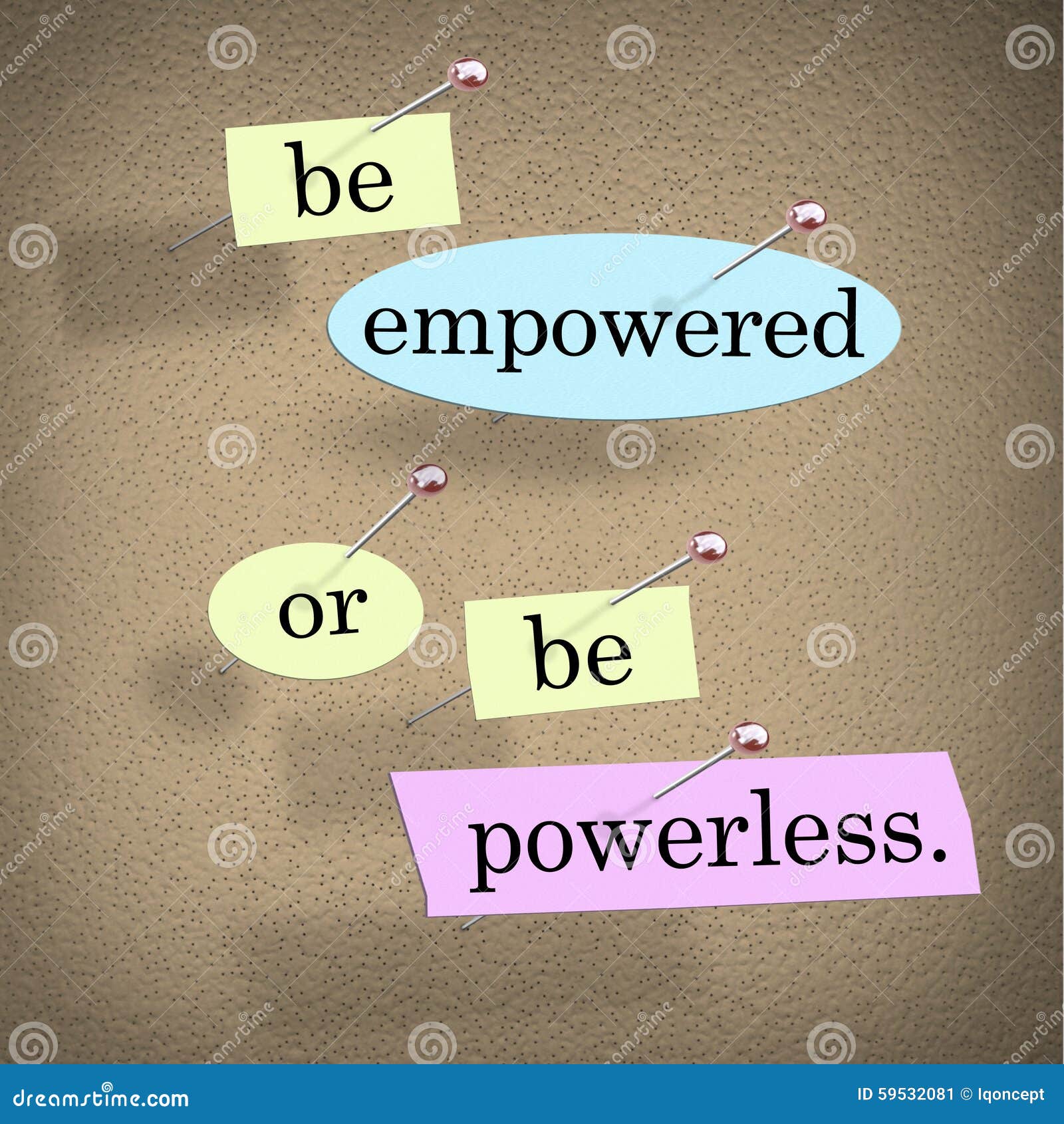 be empowered or be powerless words saying bulletin board