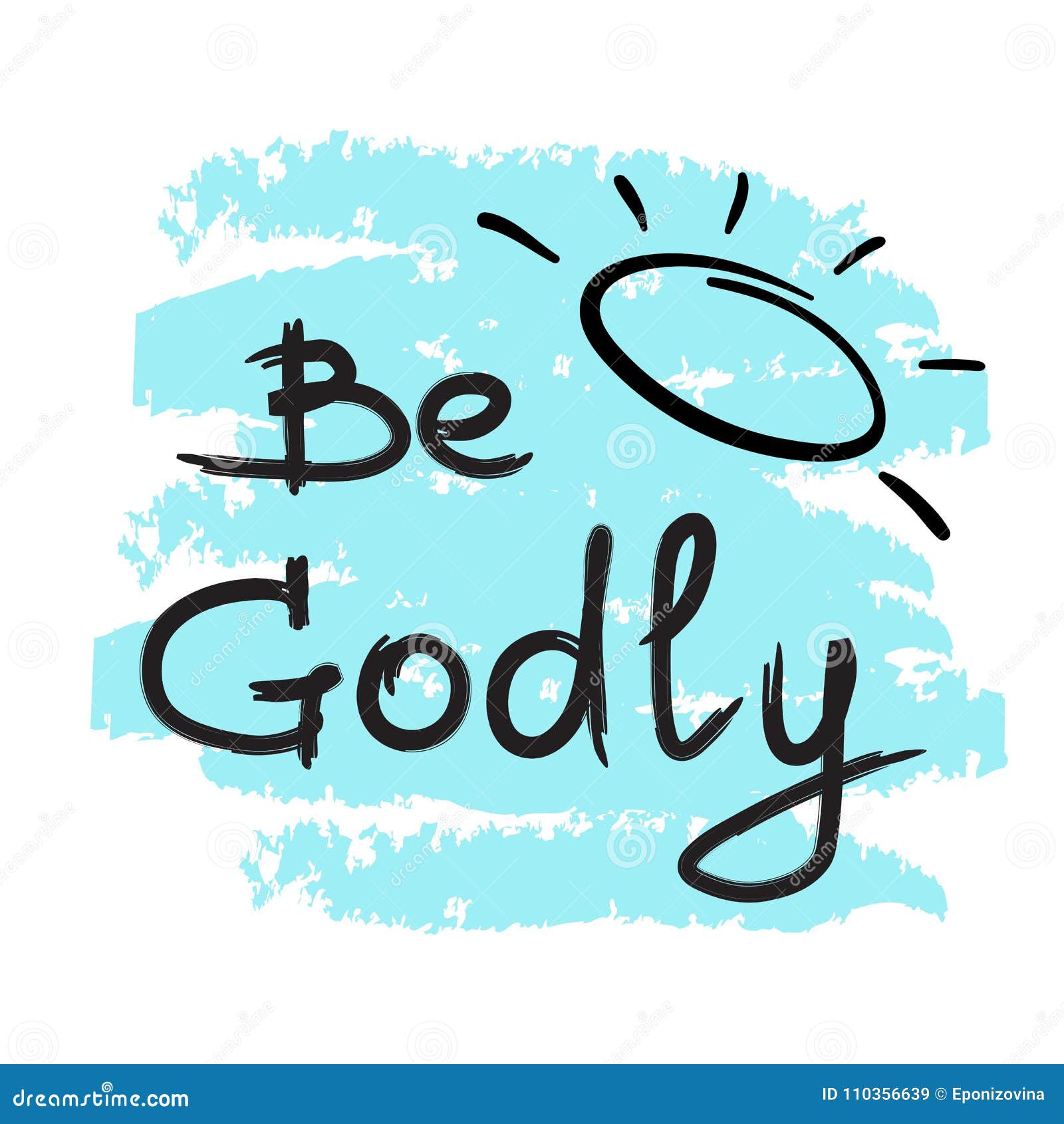 be godly - motivational quote lettering.