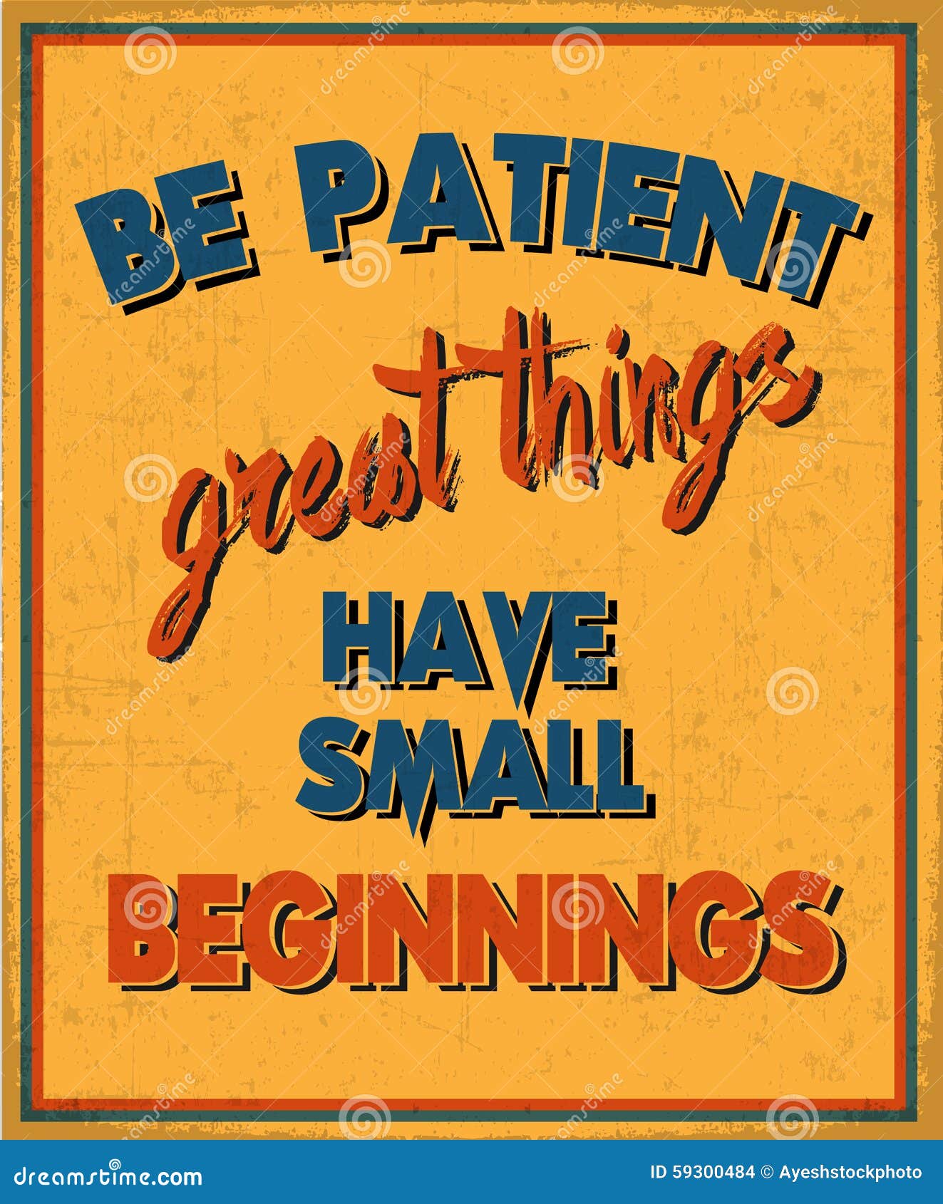 be patient great things have small beginnings