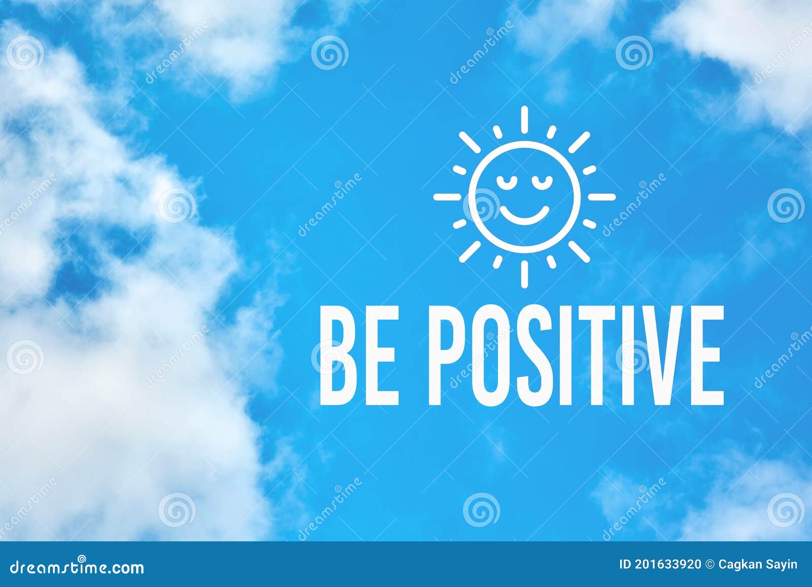 Be Positive Inspirational or Motivational Quote Against Blue Sky ...