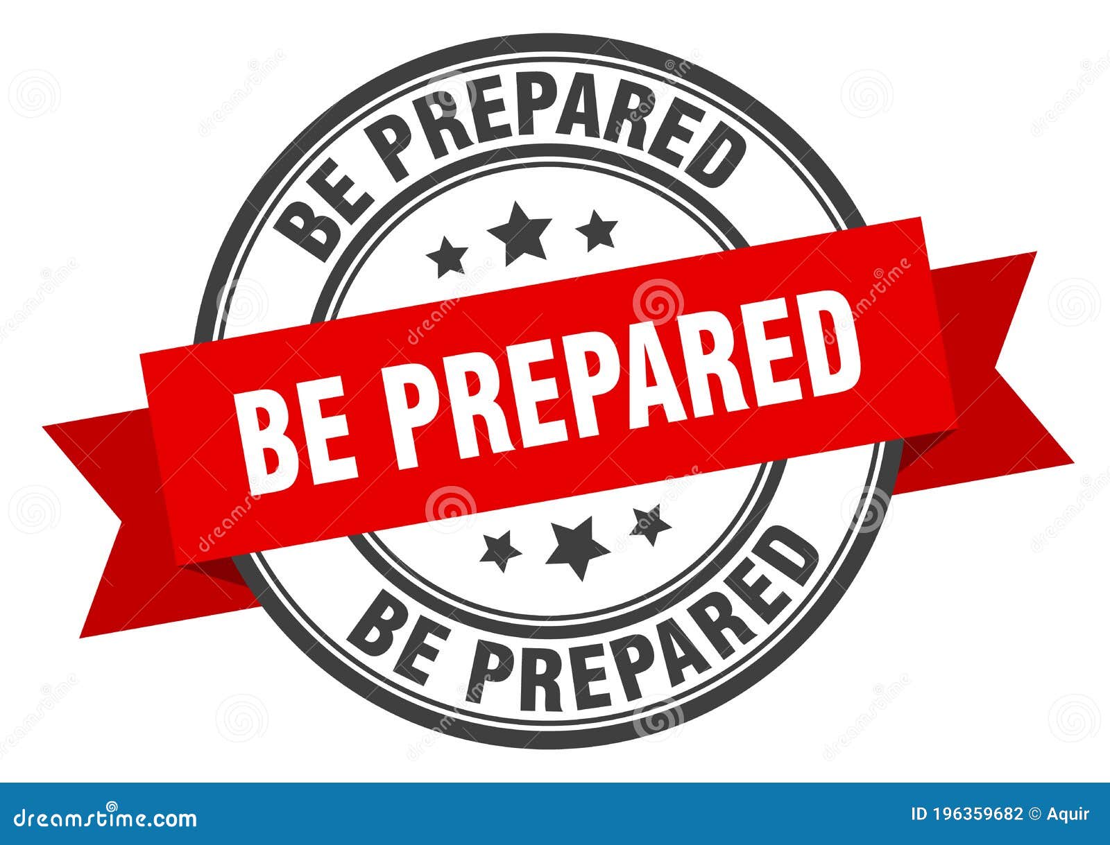 be prepared label sign. round stamp. band. ribbon