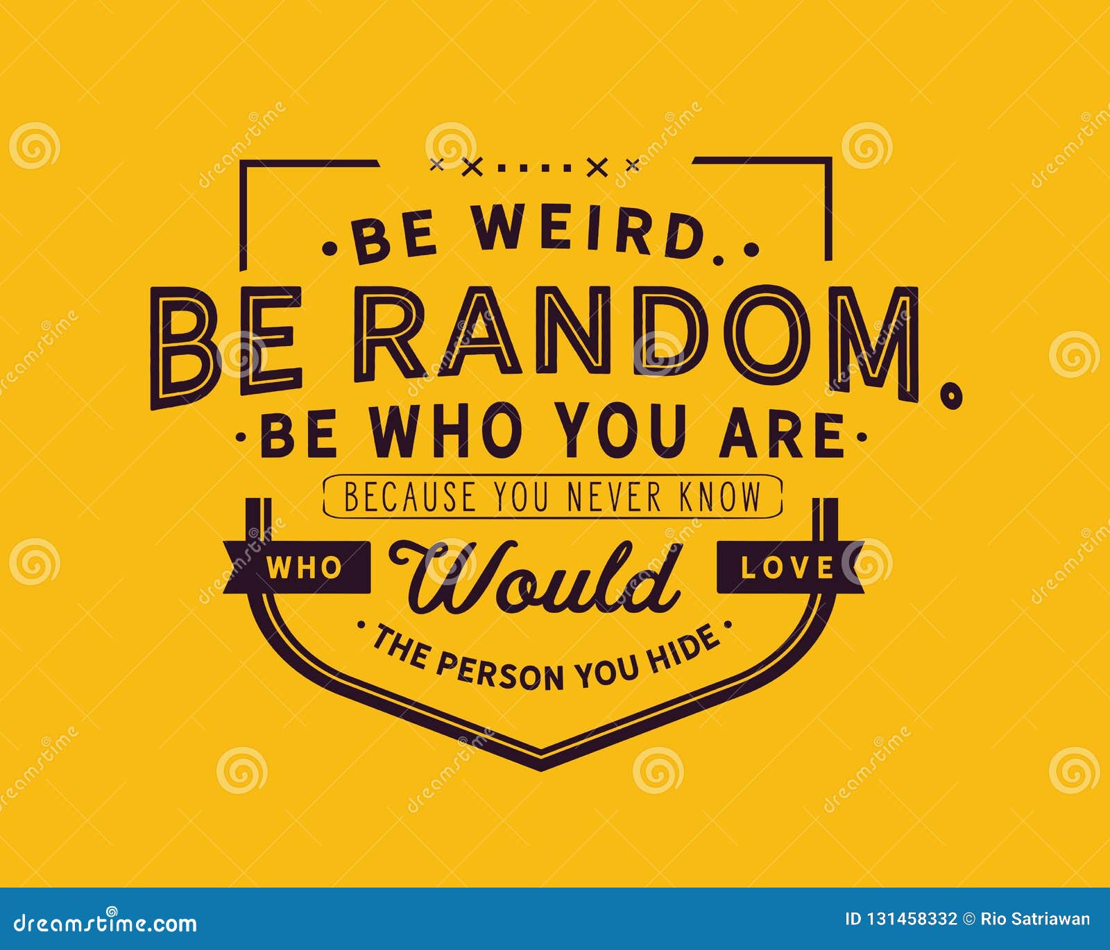 Top 32+ Pictures be weird be random be who you are Completed Top 32+ Pictures be weird be random be who you are Completed