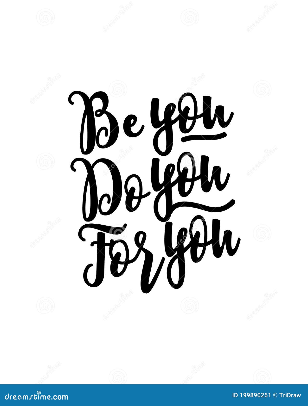 Be You Do You for You. Hand Drawn Typography Poster Design Stock Vector