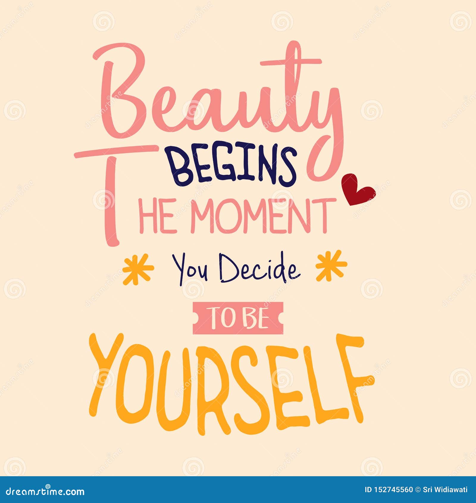 The Beauty Begins the Moment You Decide To Be Yourself, Quotes ...