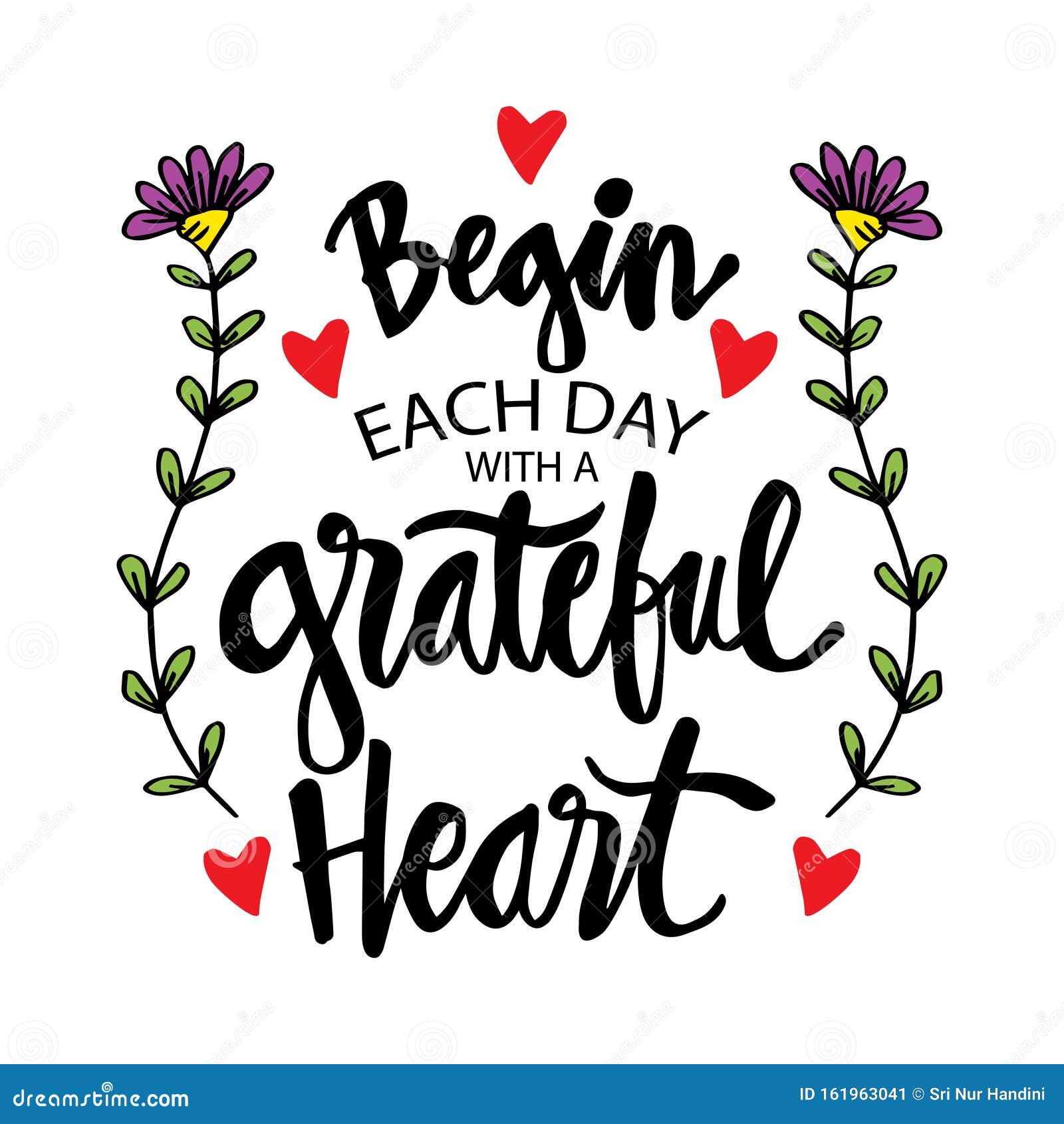 Begin Each Day with a Grateful Heart. Stock Vector - Illustration of ...