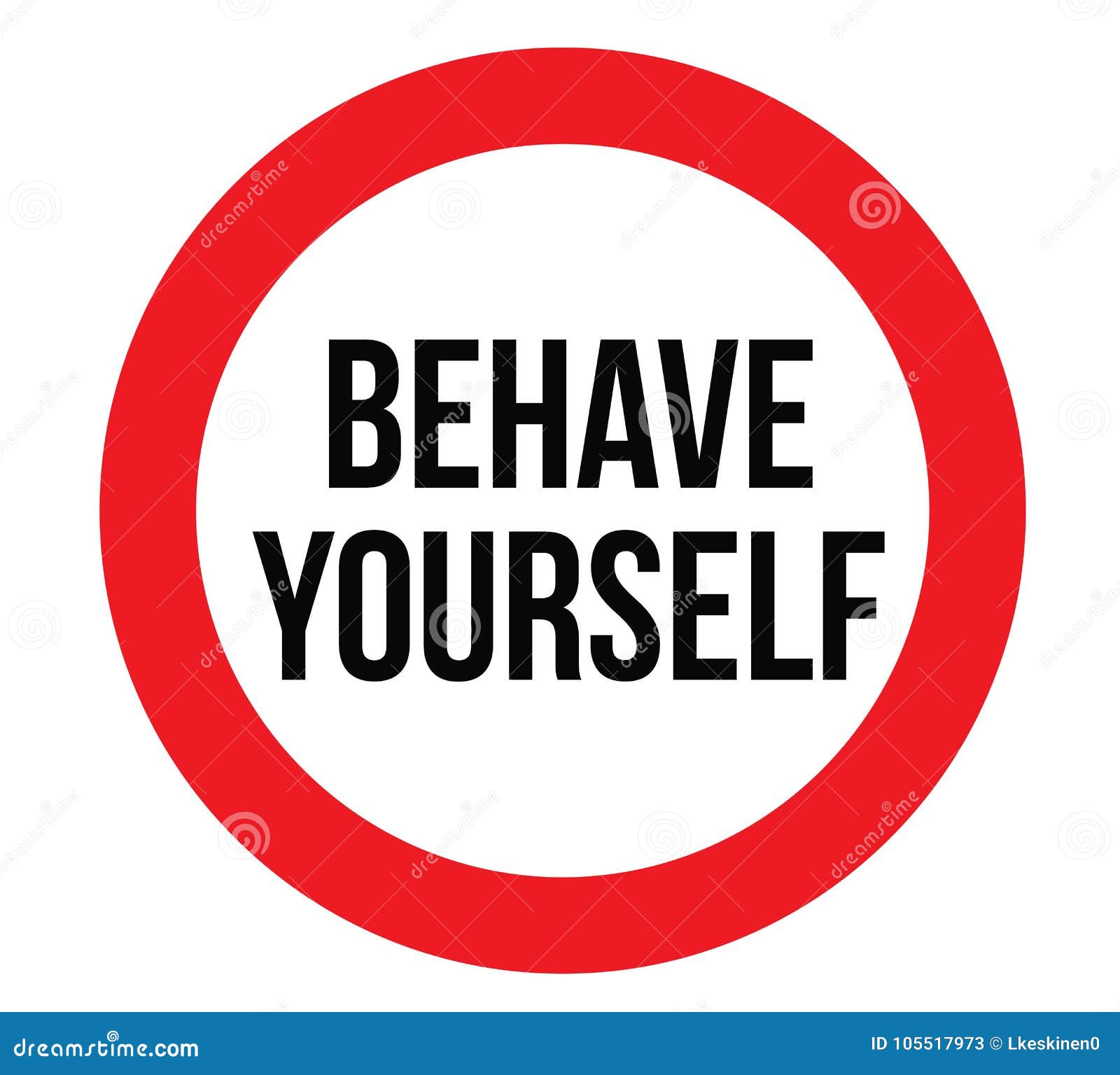 Behave yourself sign stock vector Illustration of protection 105517973