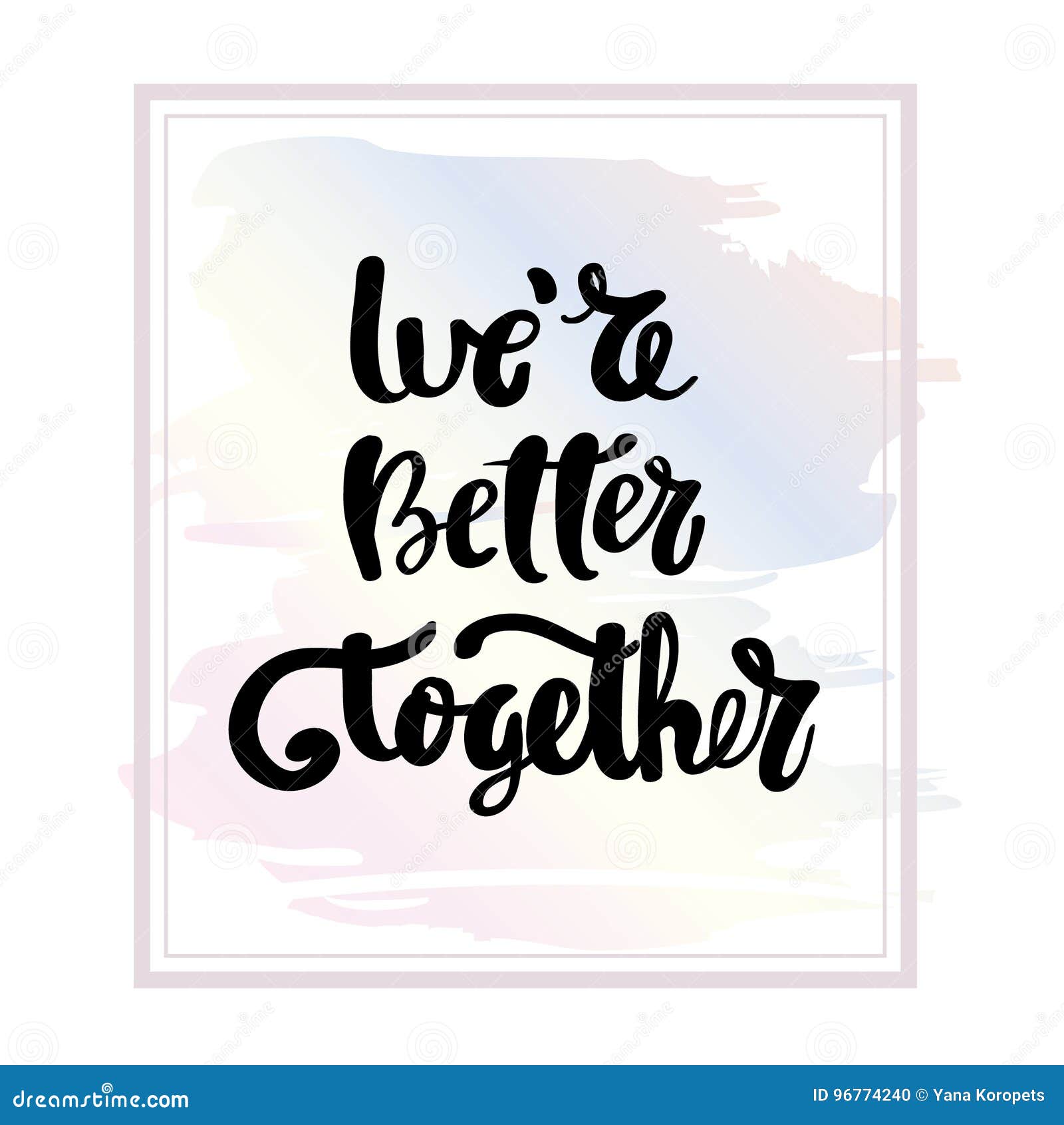 We are Better Together Typography Poster. Stock Vector - Illustration ...