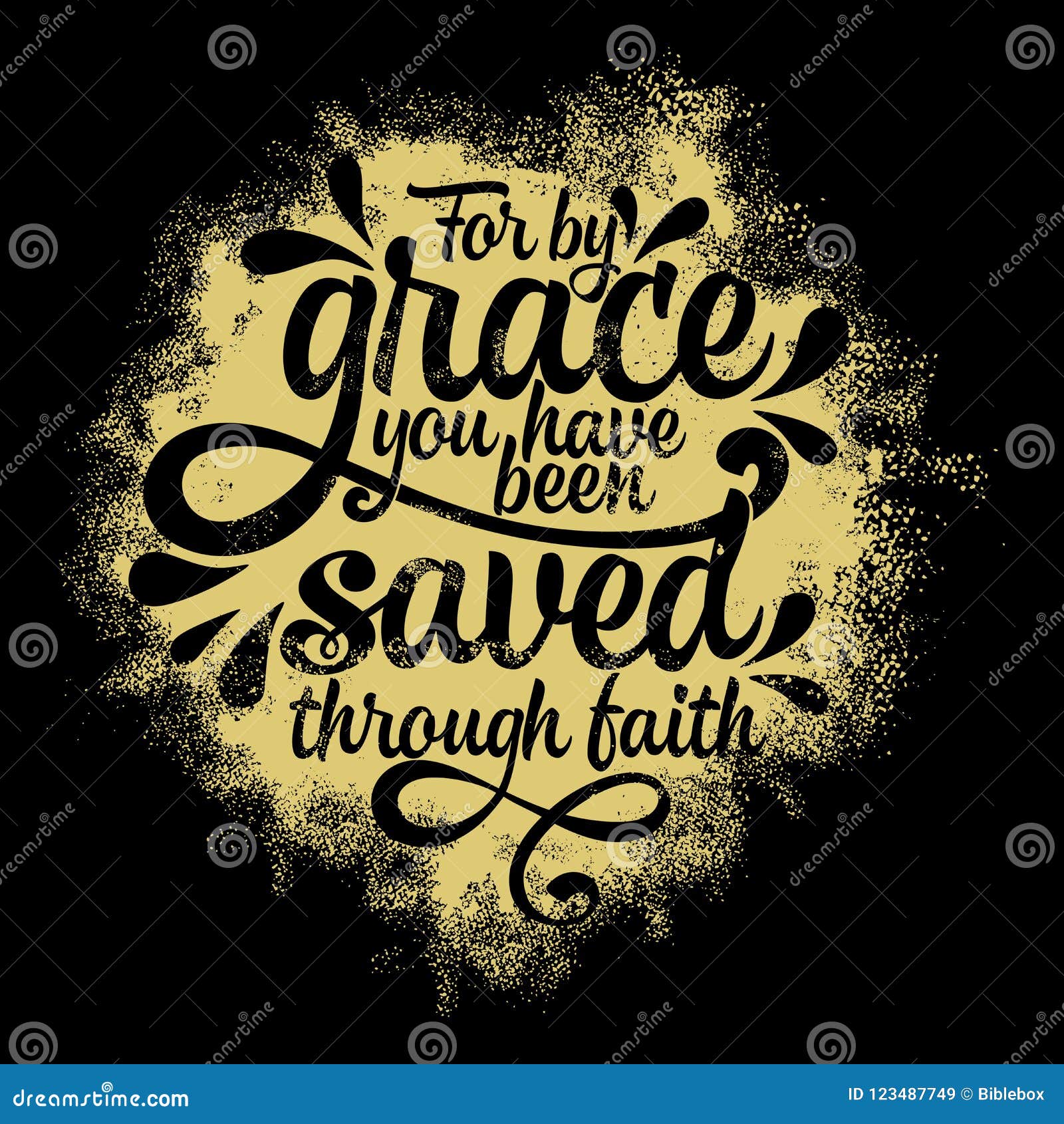 bible lettering. christian . for by grace you have been saved through faith