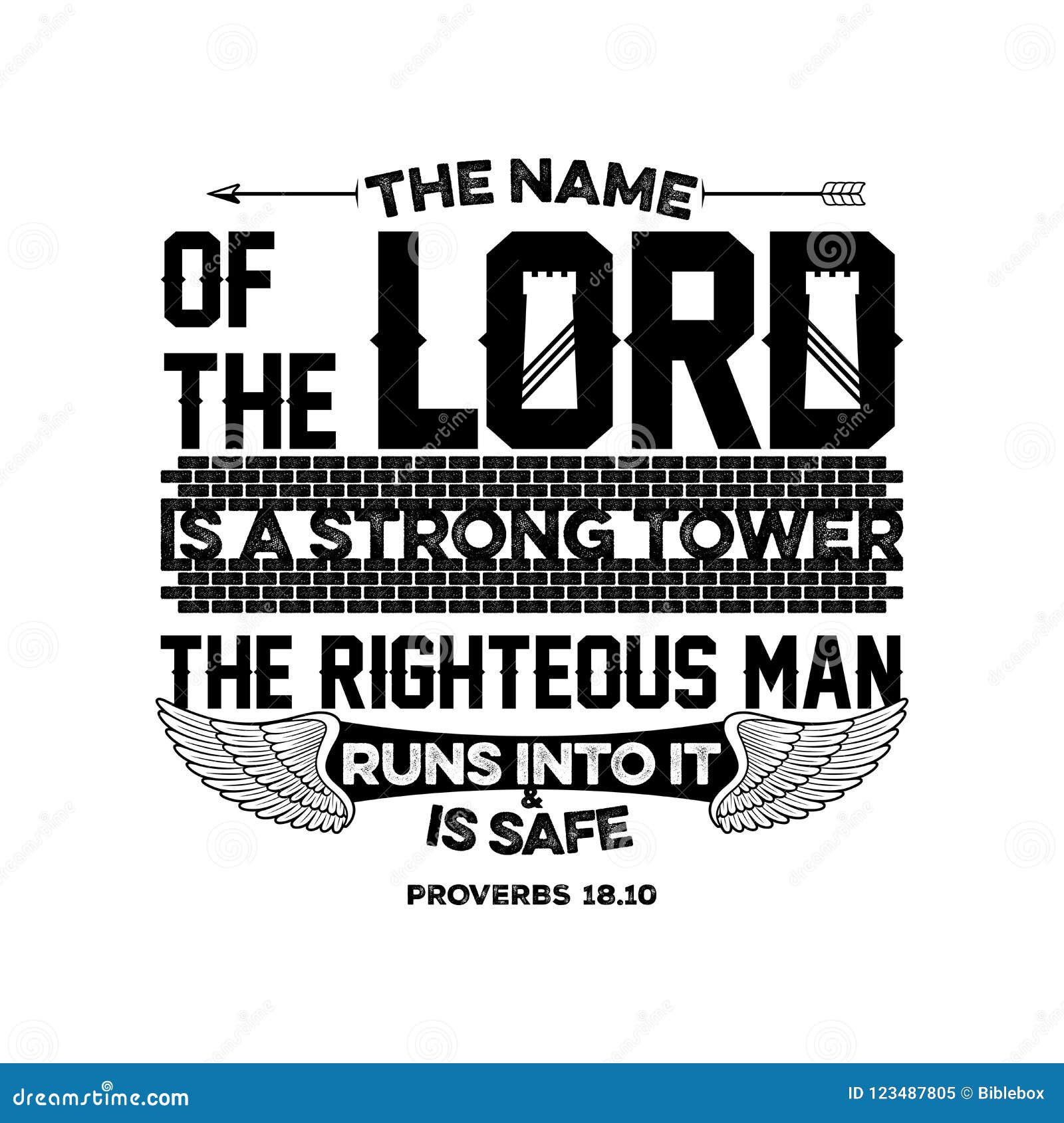 bible lettering. christian . the name of the lord is a strong tower; the righteous man runs into it and is safe